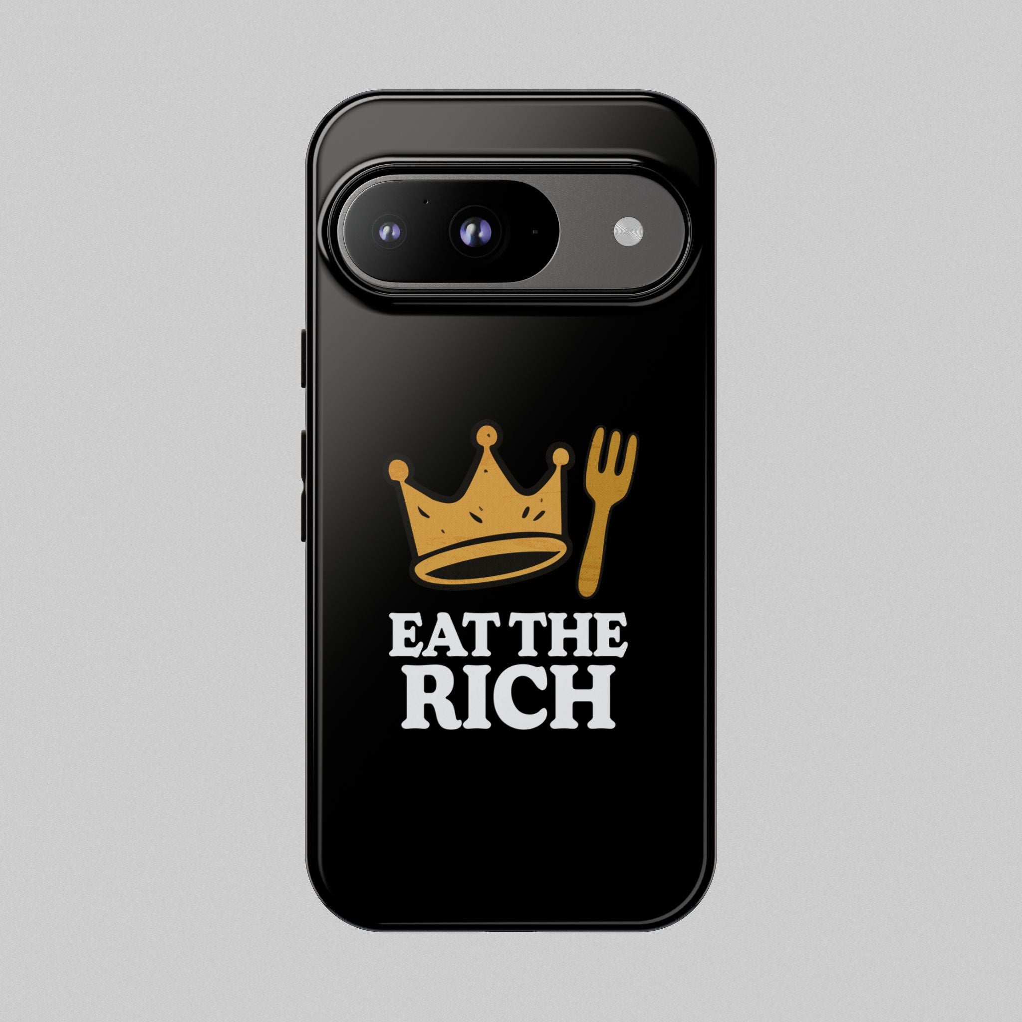 Eat The Rich! Phone Case