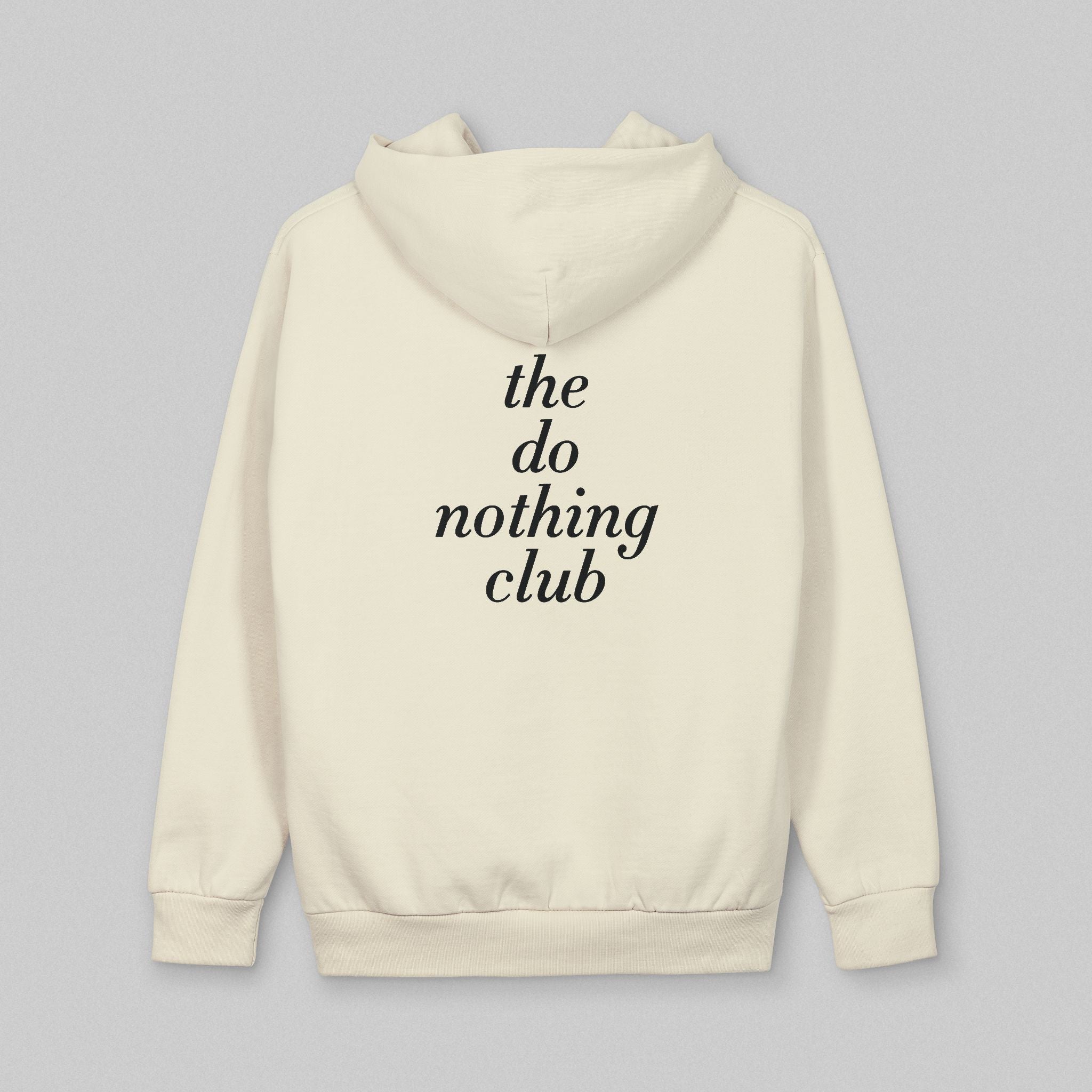 The Do Nothing Club! Hoodie