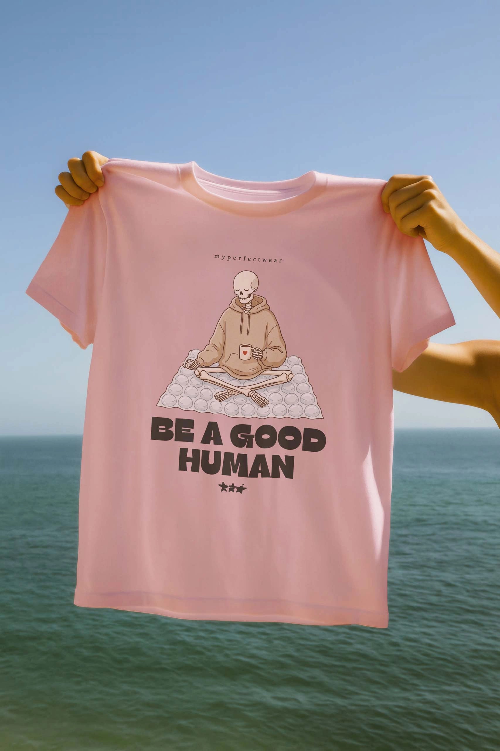 Be a Good Human! Women's T-Shirt