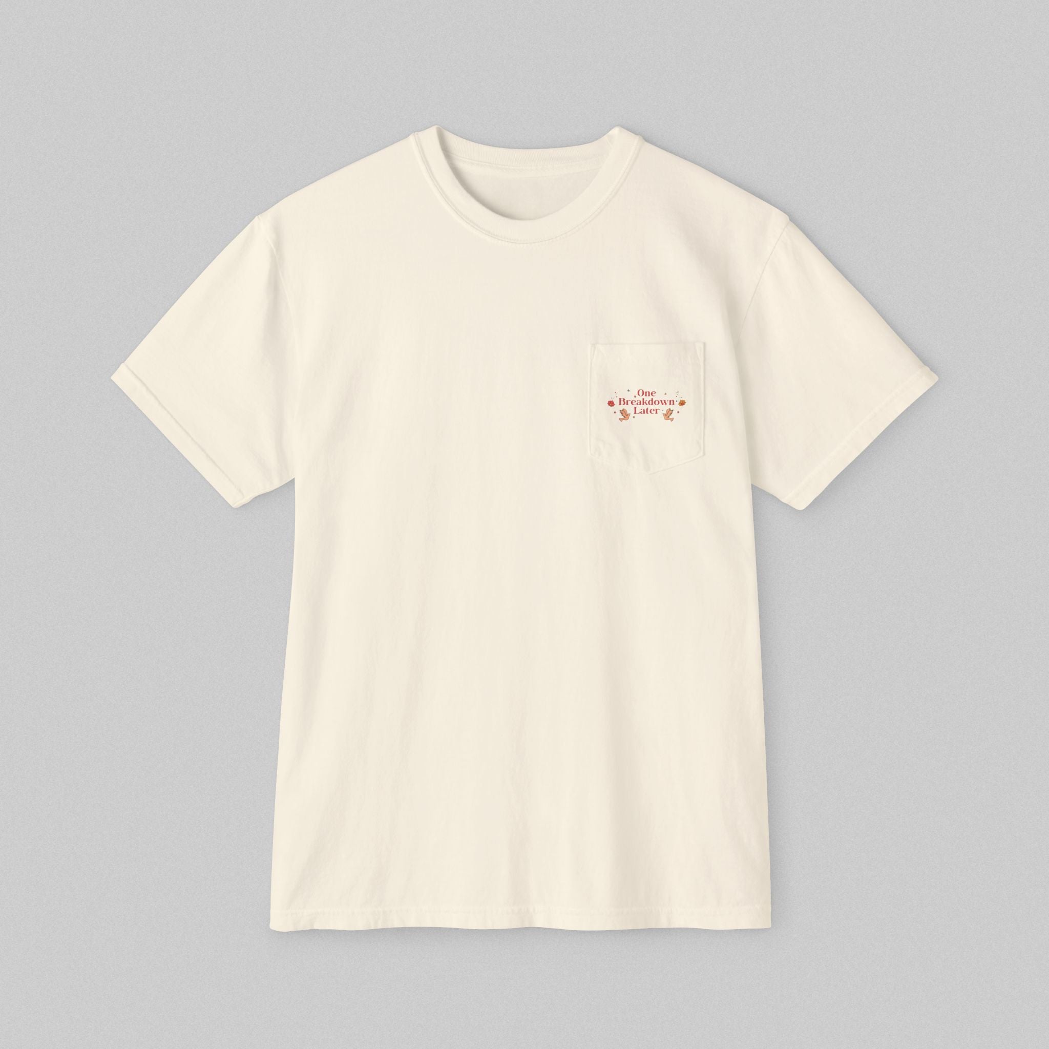 One Breakdown Later! Women's Pocket T-Shirt
