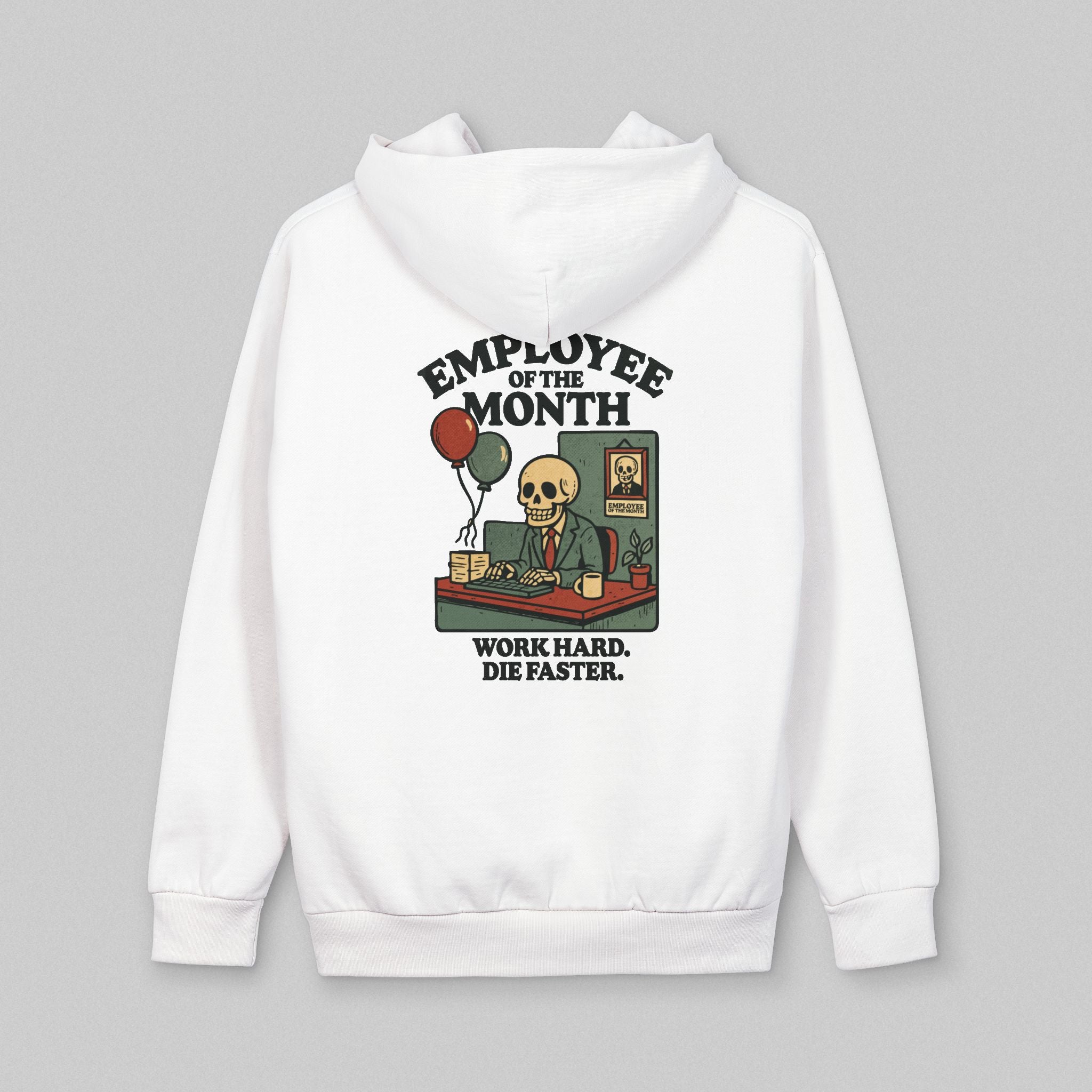 Employee of The Month! Hoodie
