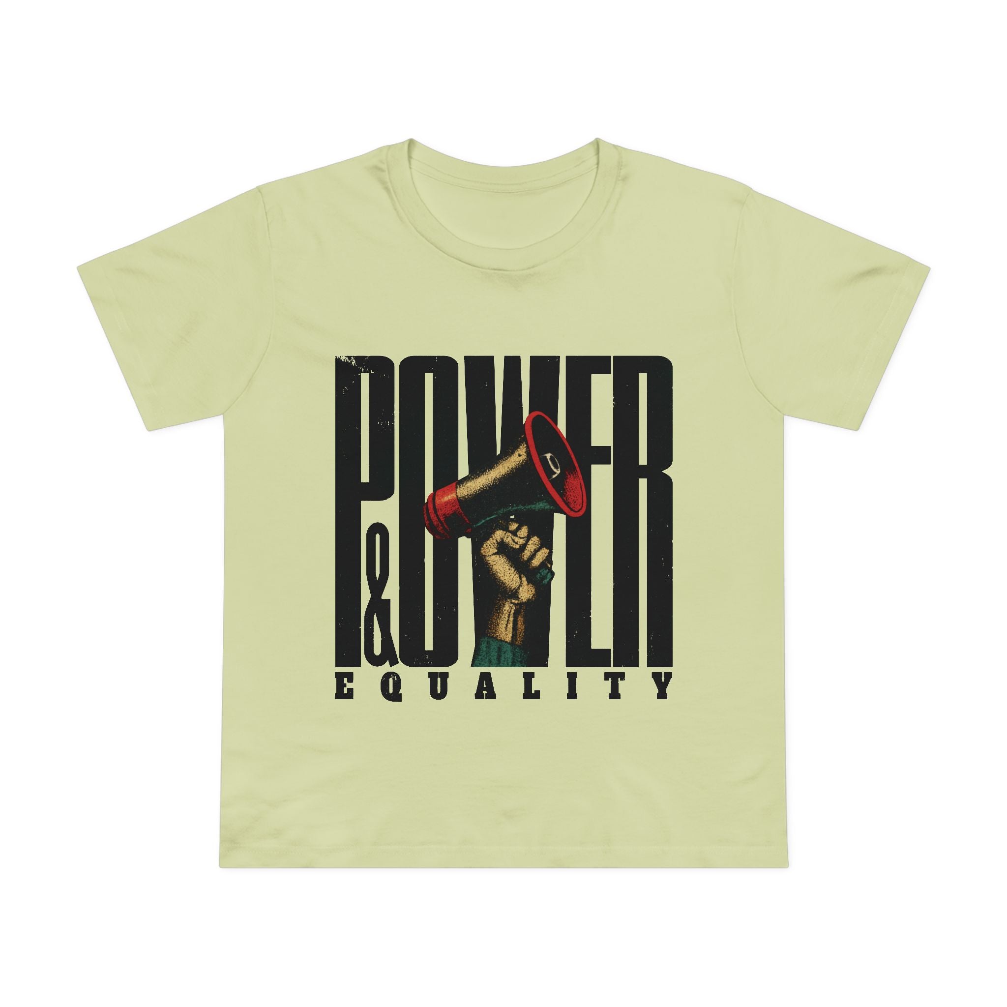 Power & Equality! Women’s T-Shirt