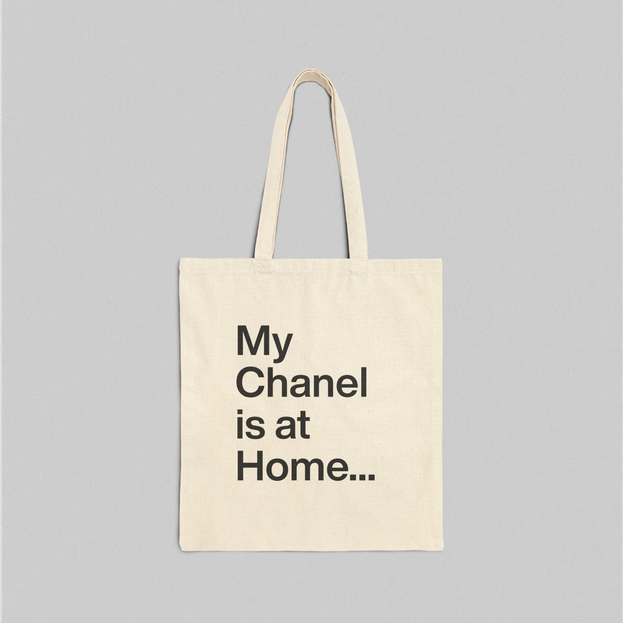 My Chanel Is at Home! Tote Bag