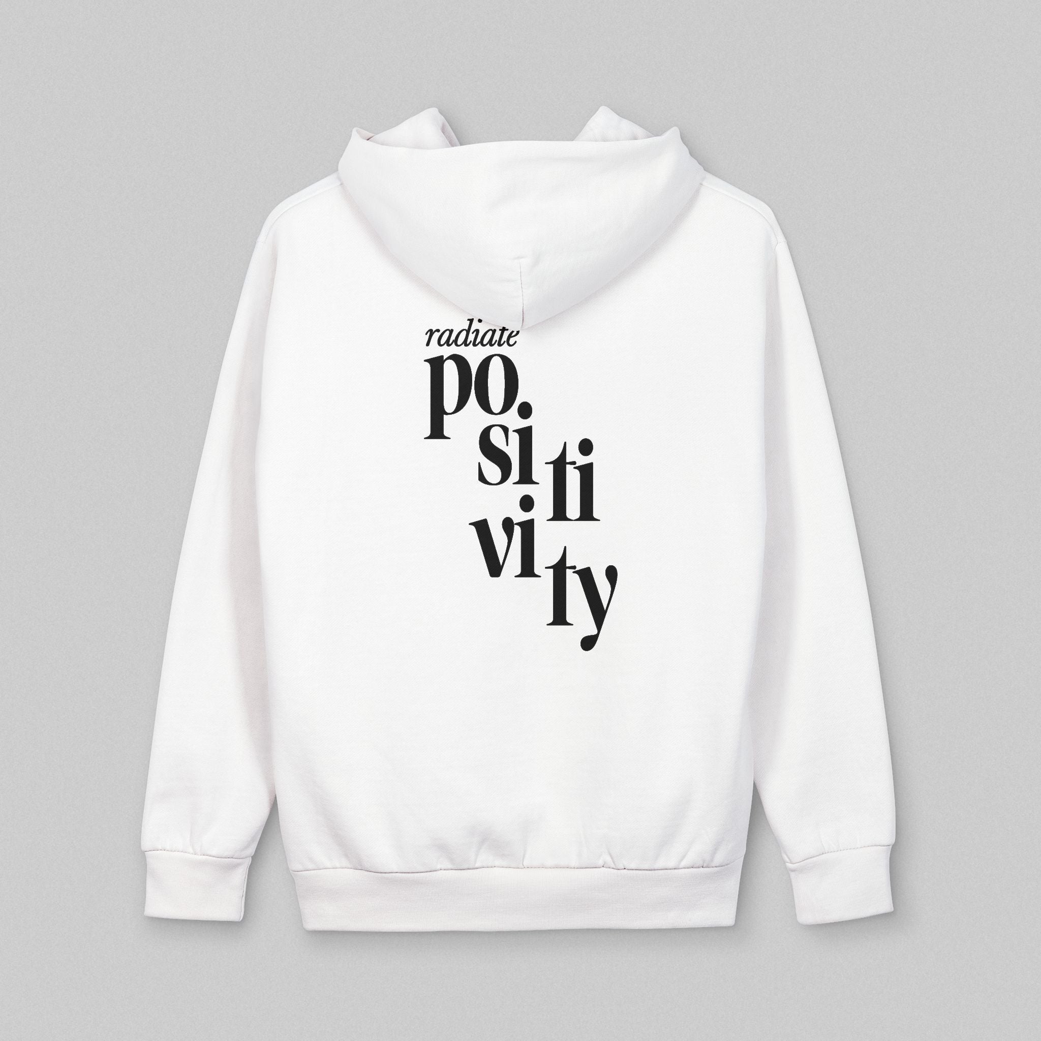 Radiate Positivity! Hoodie