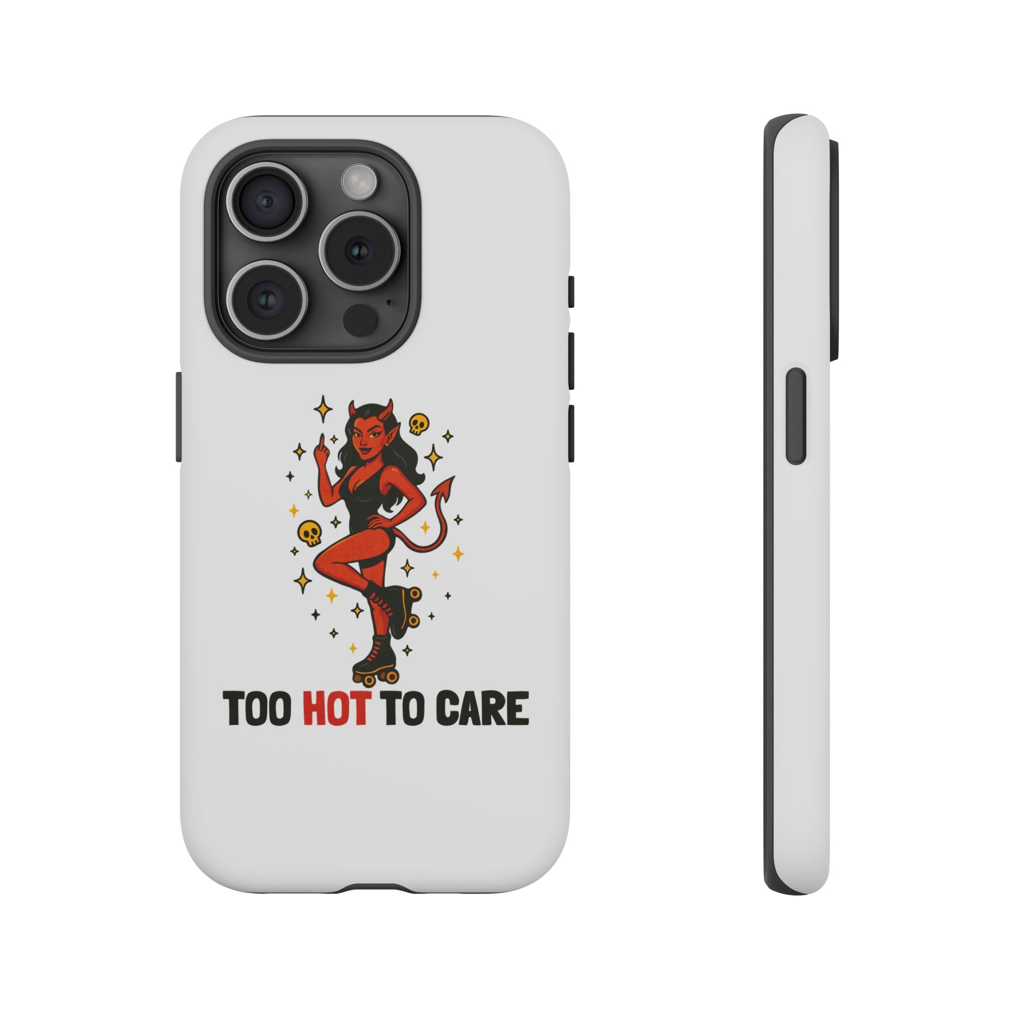 Too Hot to Care! Phone Case