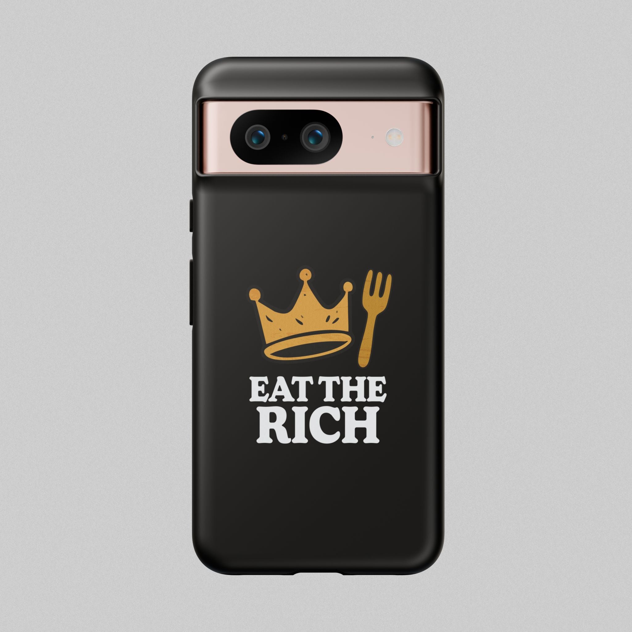 Eat The Rich! Phone Case