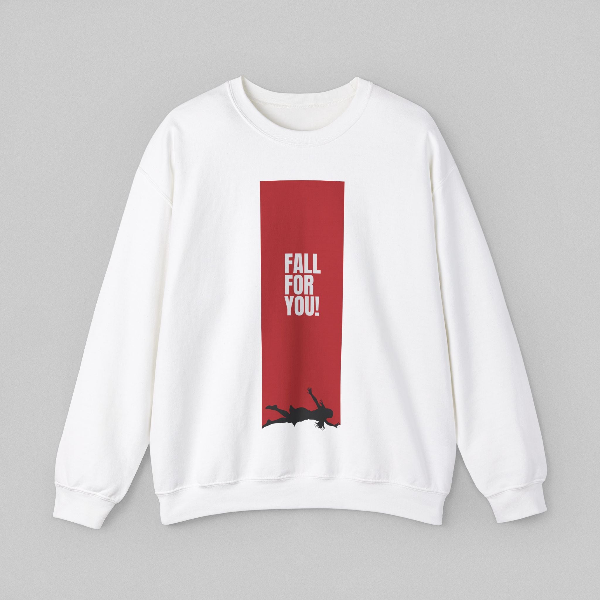 Fall for You! Women's Sweatshirt