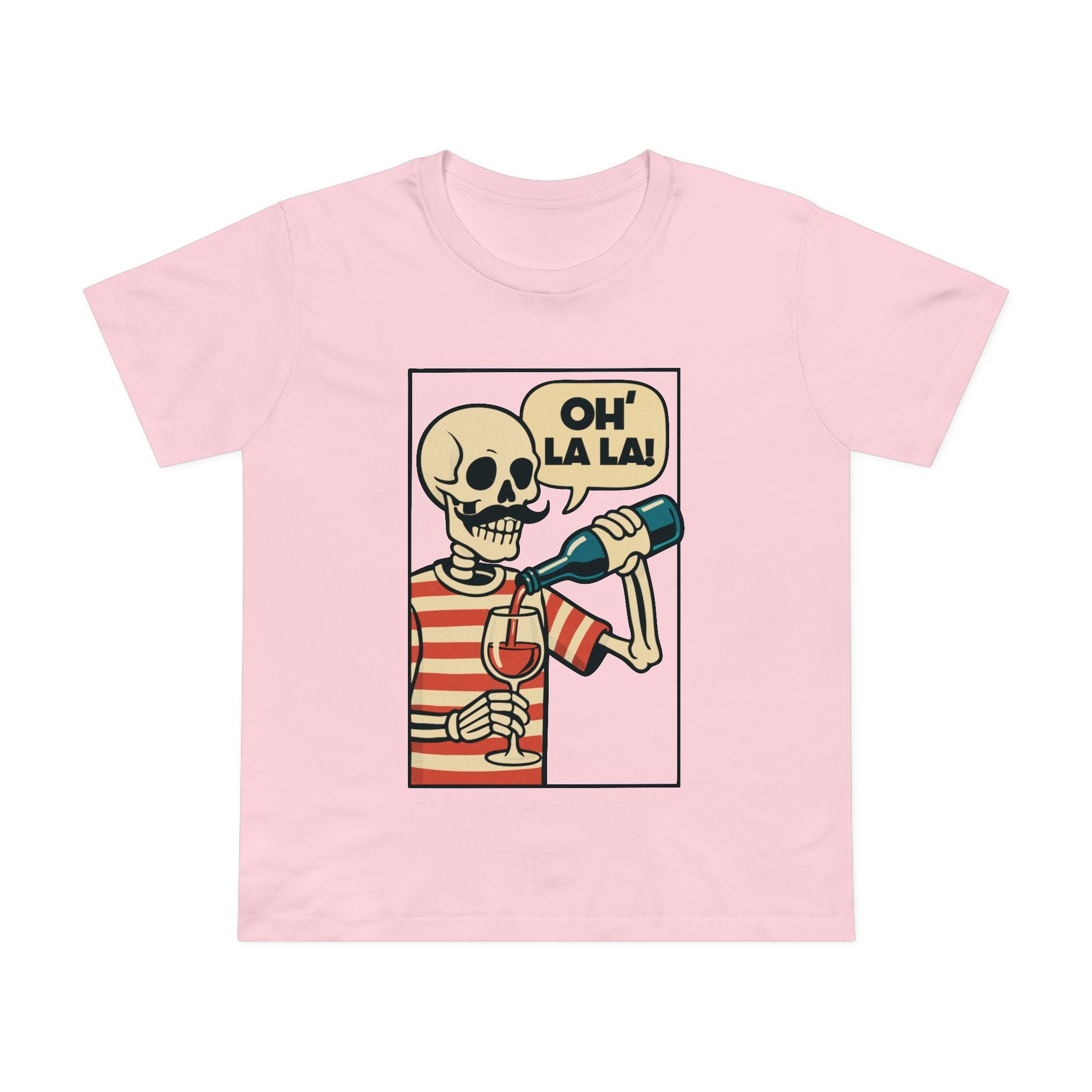 Oh LA LA! Women’s T-Shirt