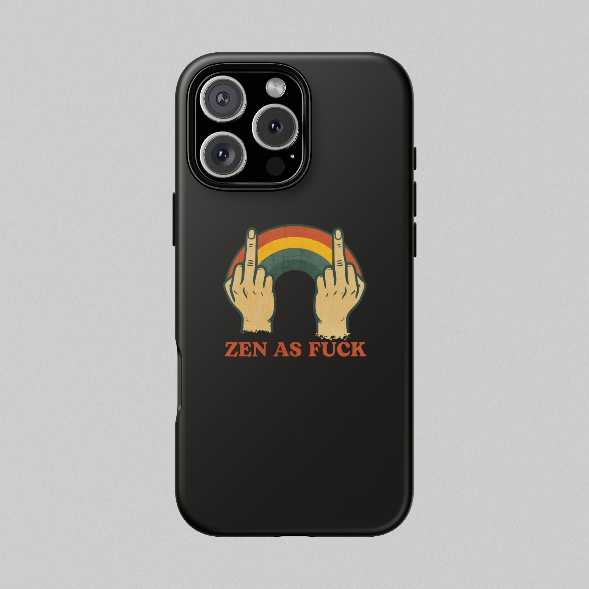 Zen as Fuck! Phone Case
