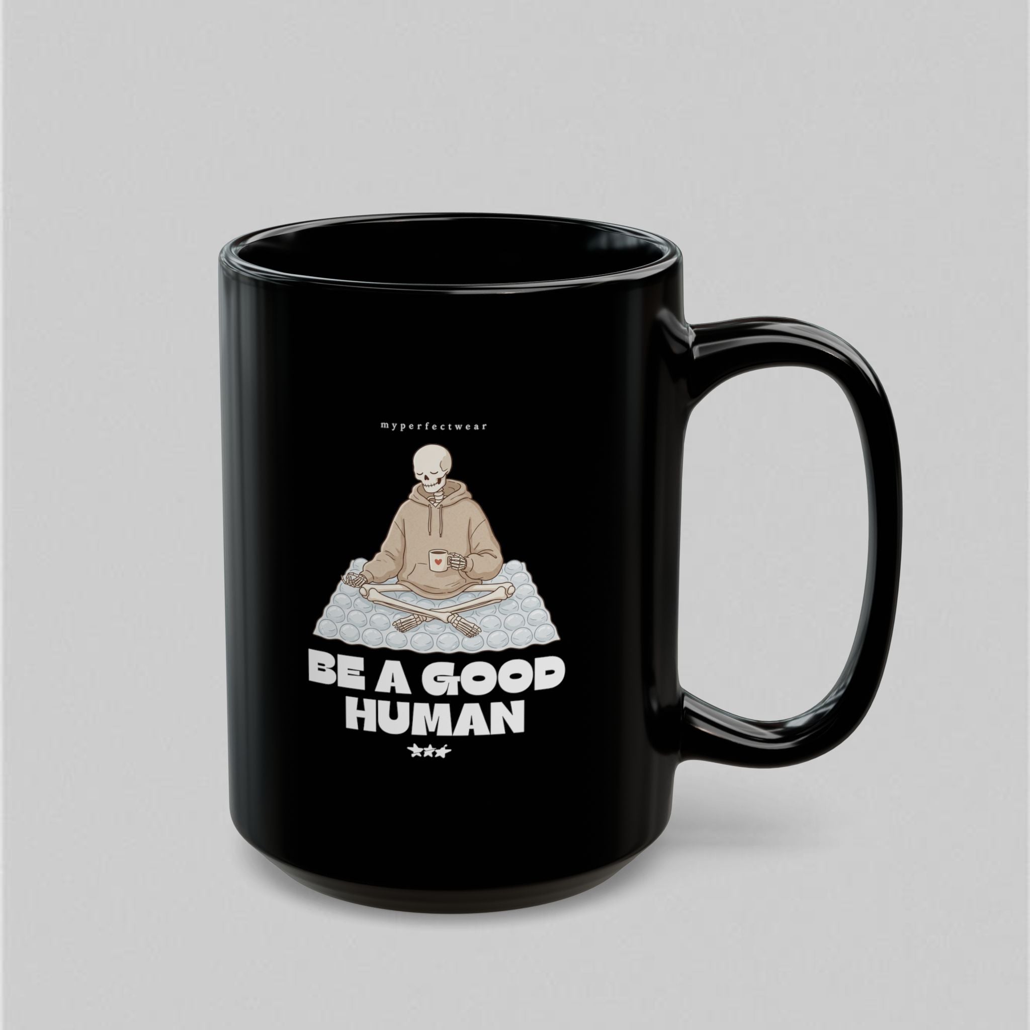Be a Good Human! Black Mug