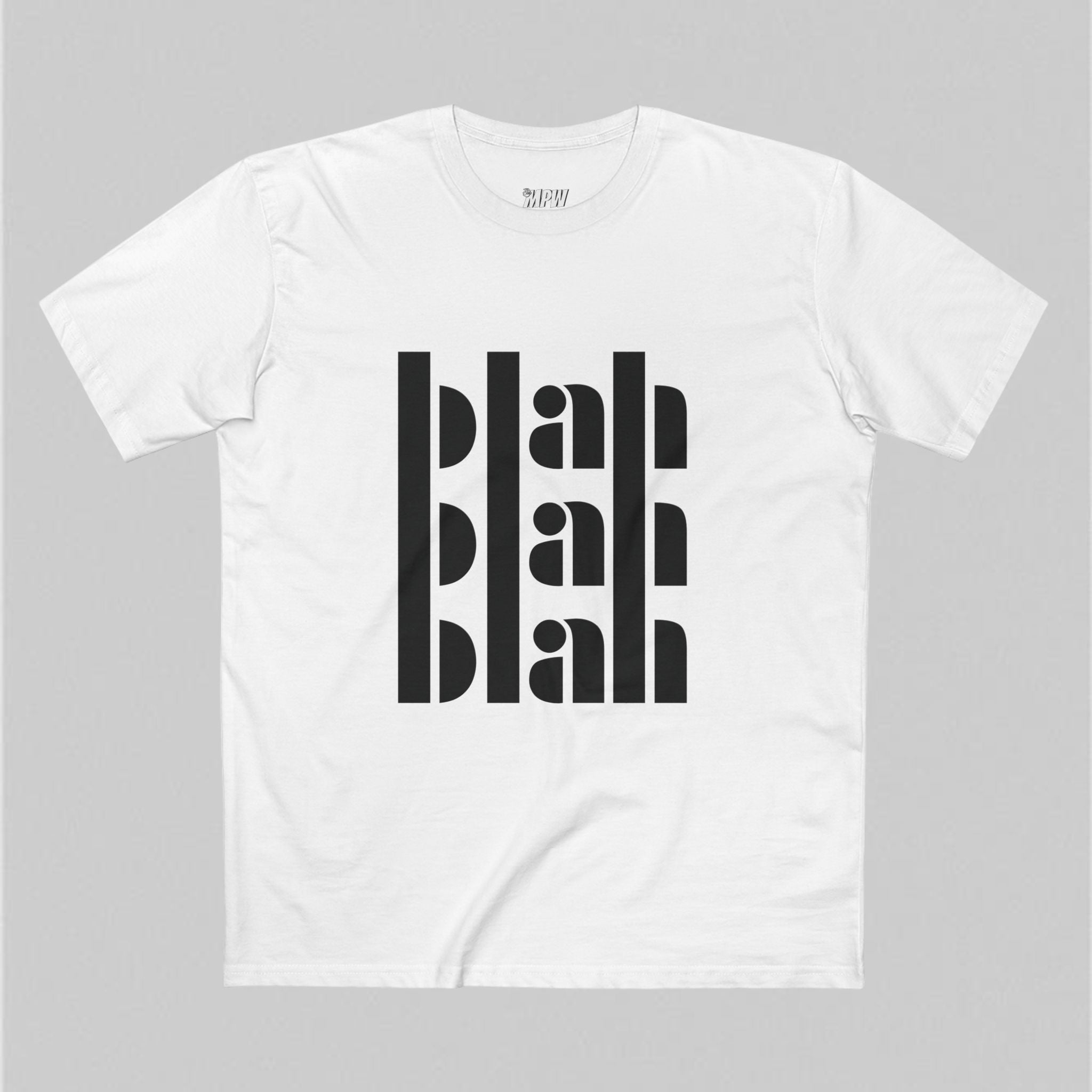 Blah Blah Blah! Men’s T-Shirt