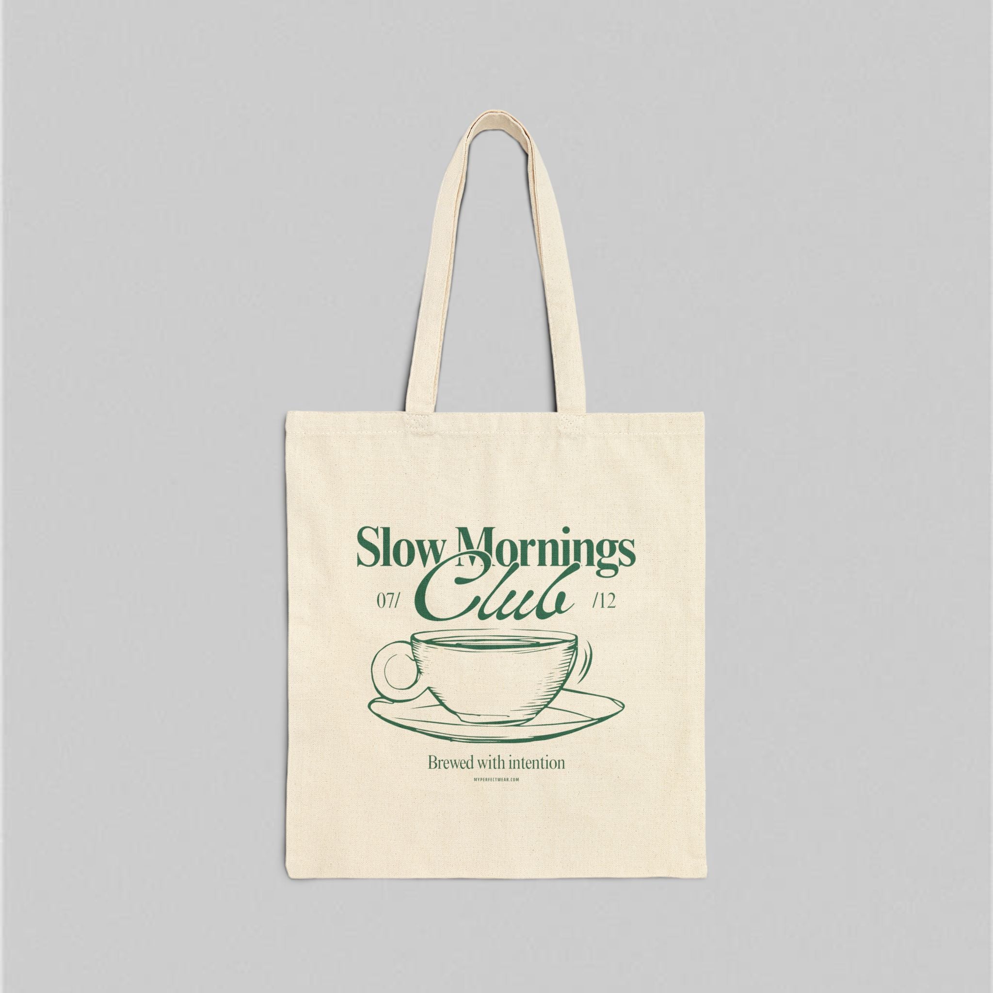 Slow Mornings Club! Tote Bag