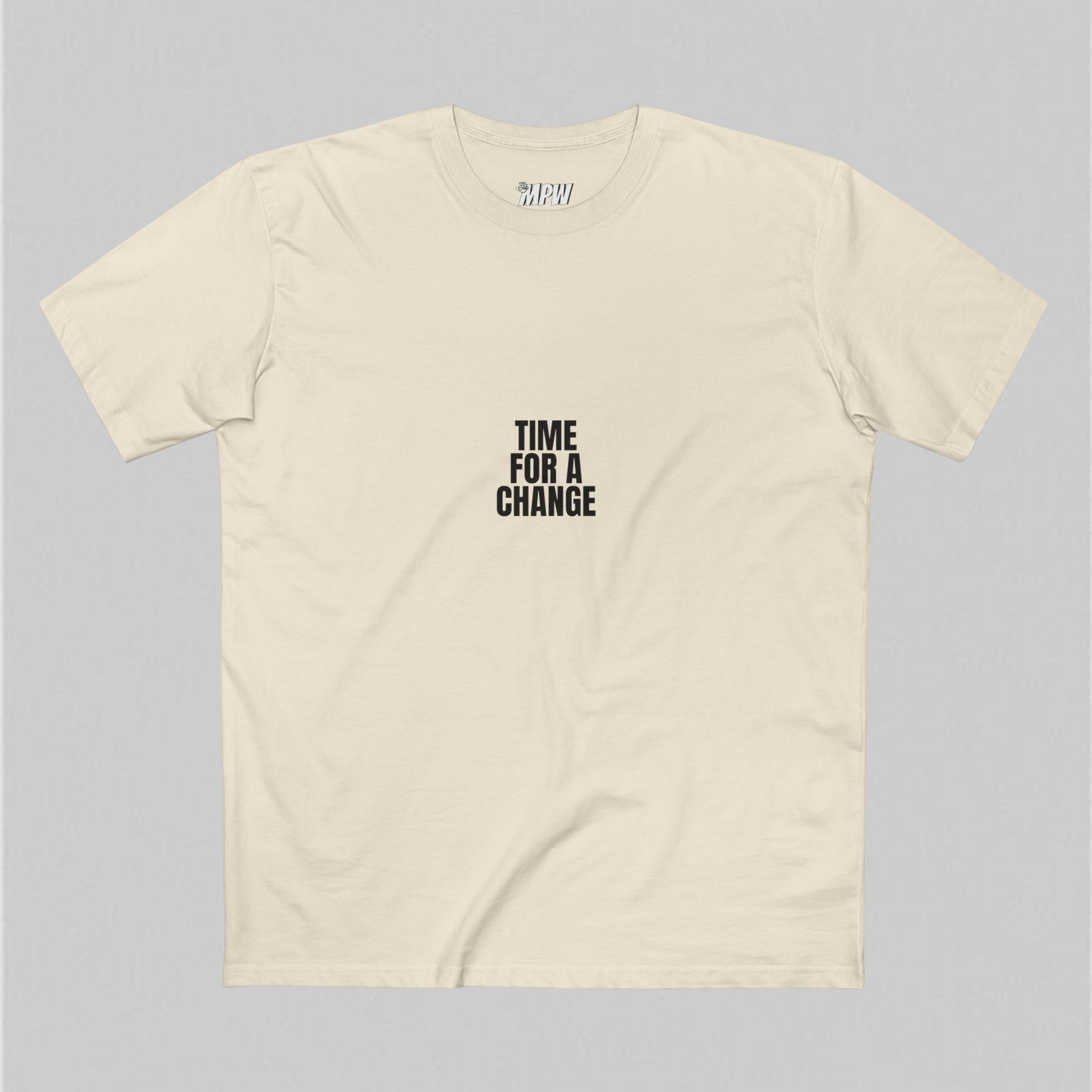 Time For A Change! T-Shirt