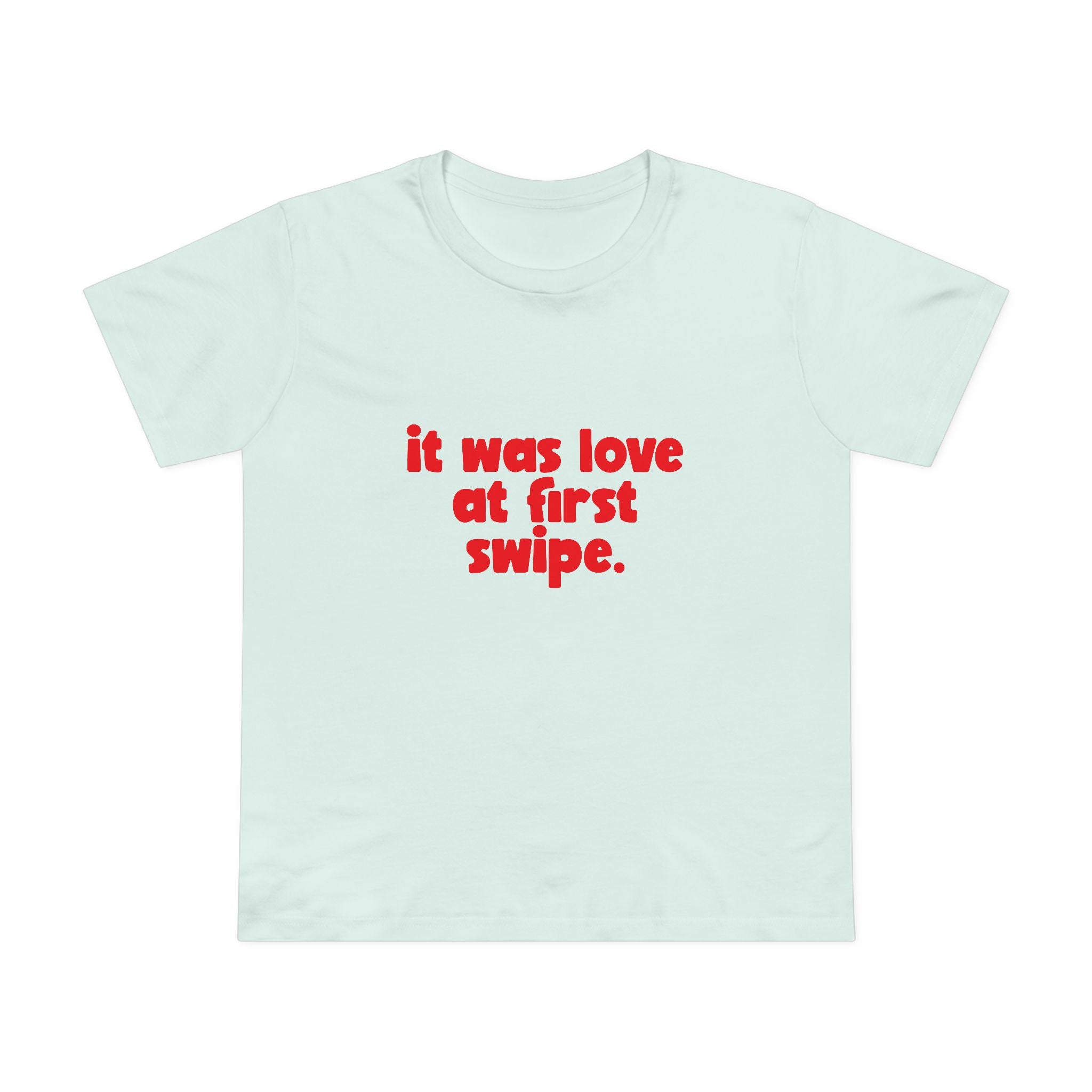 Love at First Swipe! Women's T-Shirt