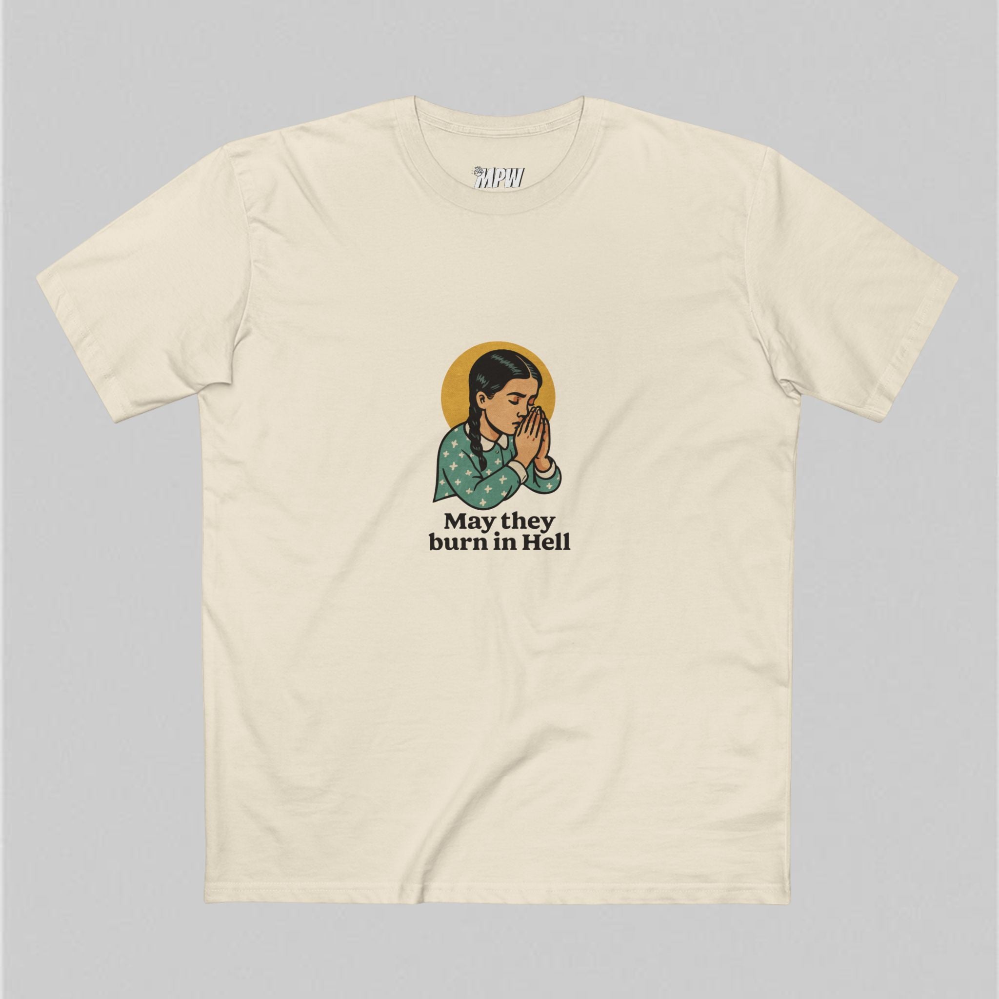May They Burn in Hell! Men’s T-Shirt