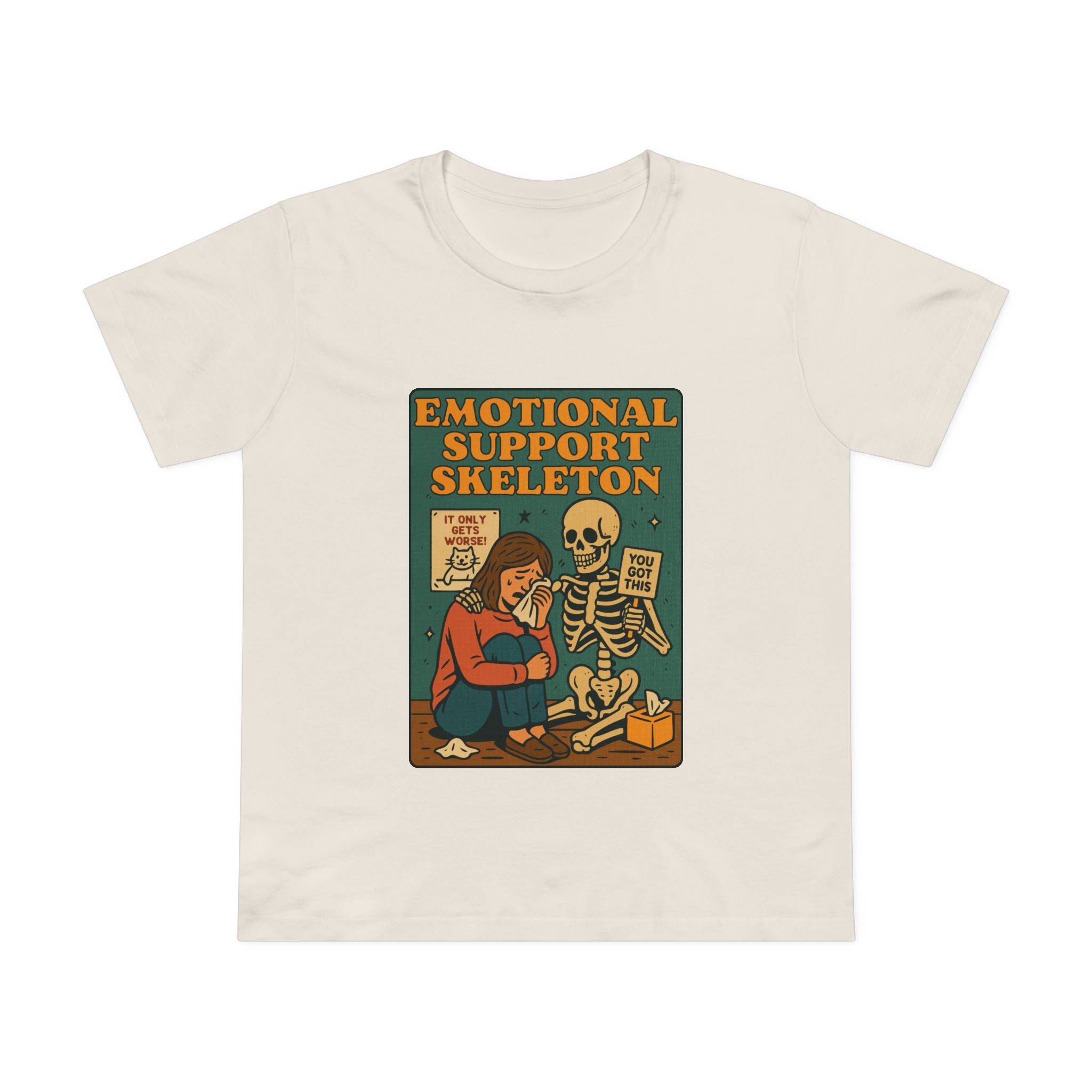 Emotional Support Skeleton! Women's T-Shirt