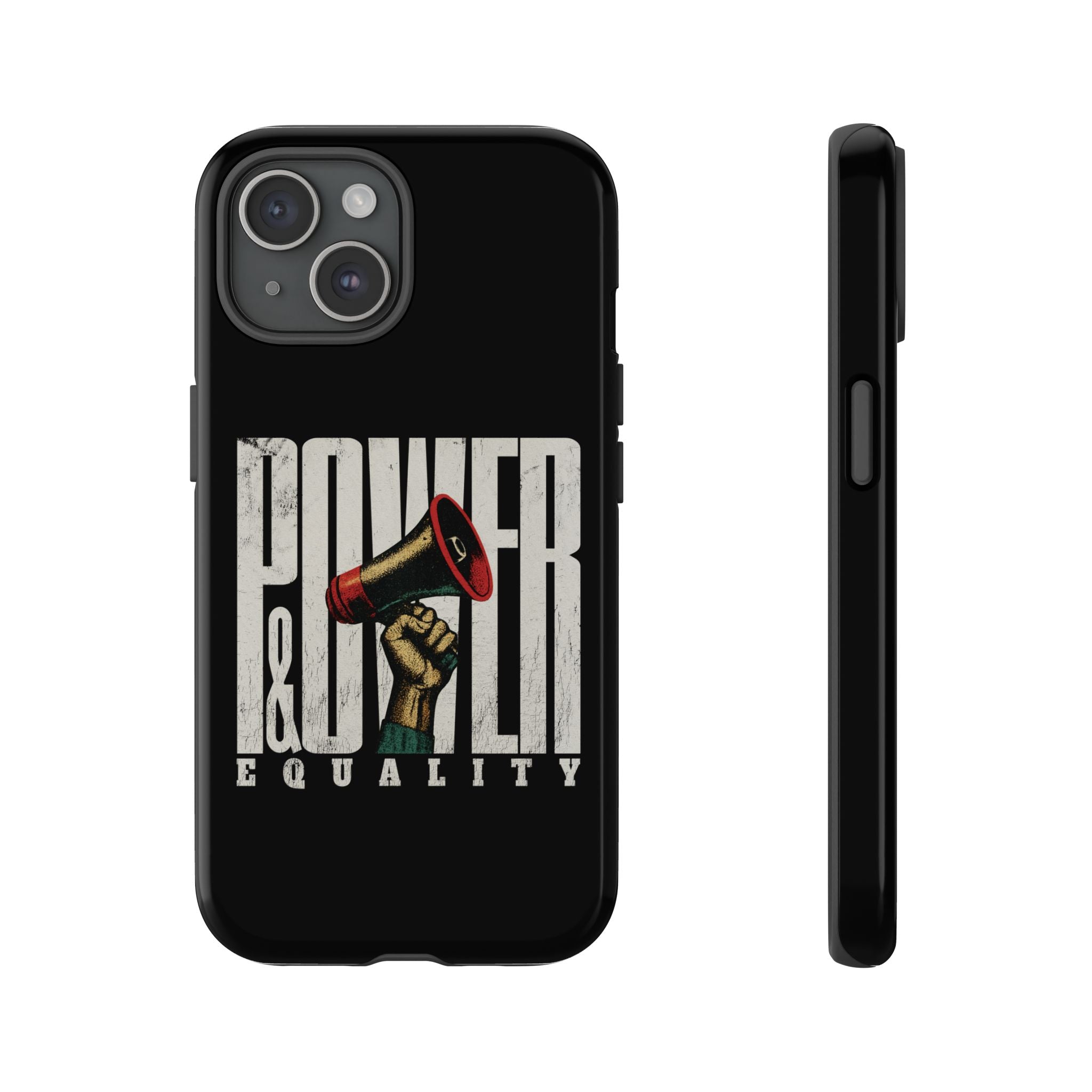 Power & Equality! Phone Case
