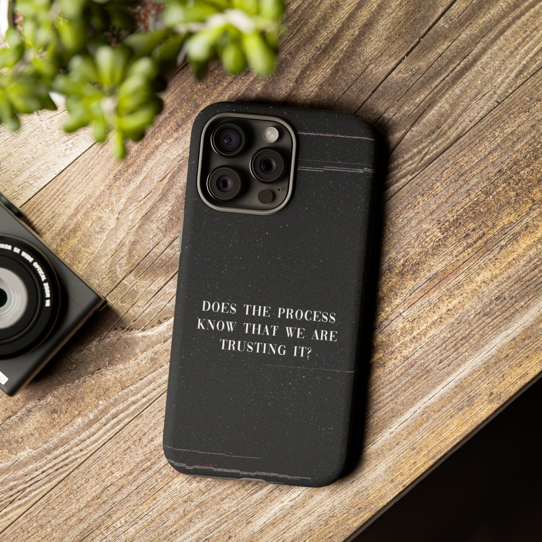 Trust The Process! Phone Case