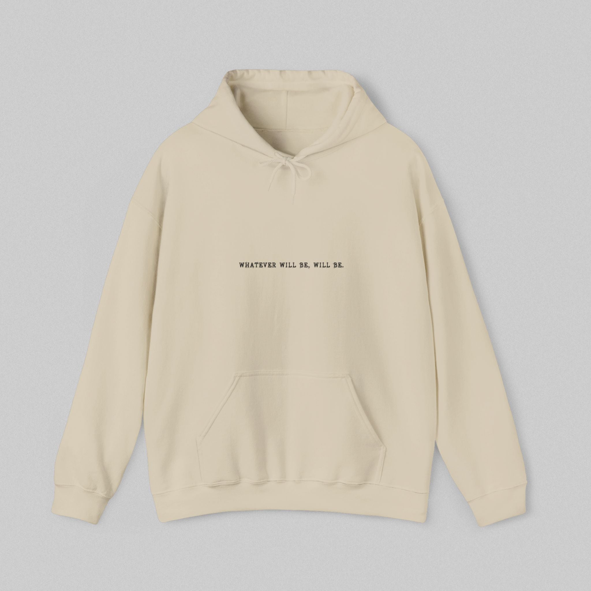 Whatever Will Be Will Be! Women's Hoodie