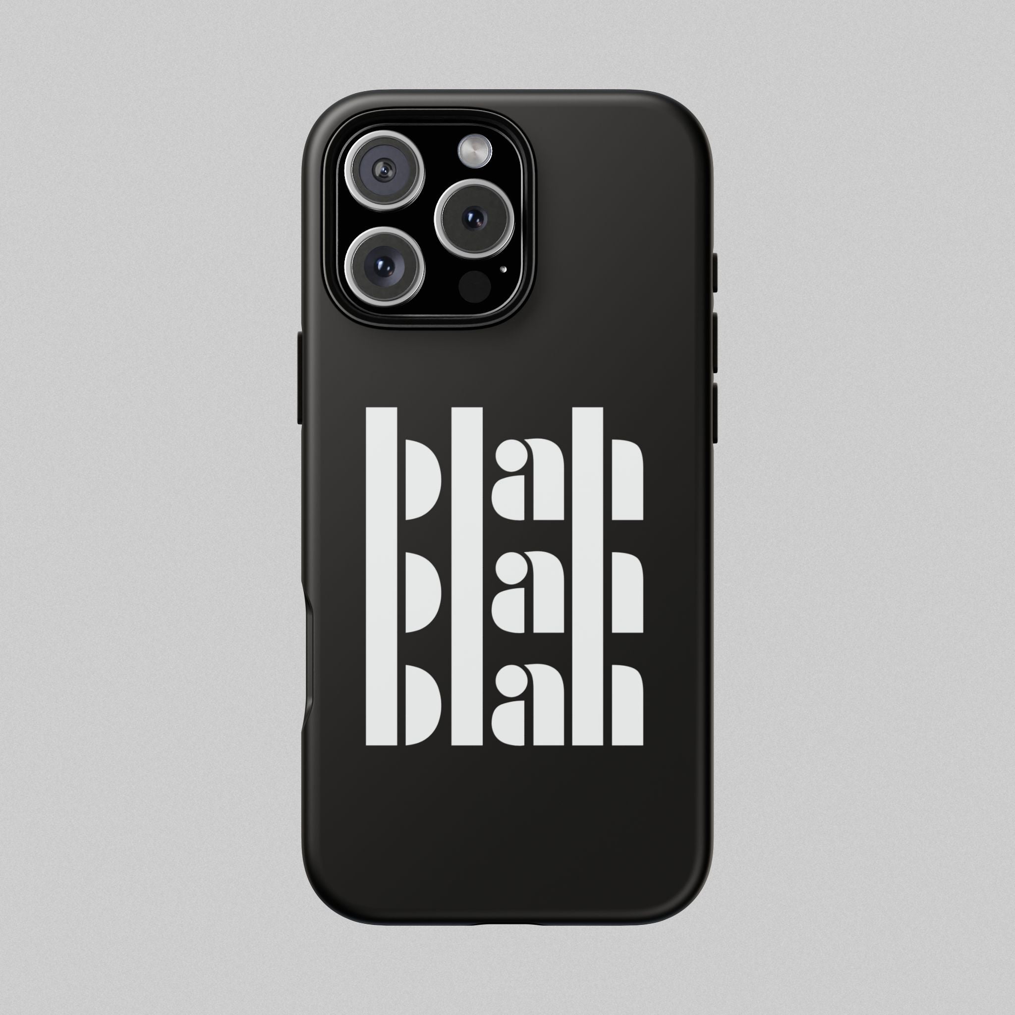 Blah Blah Blah! Phone Case