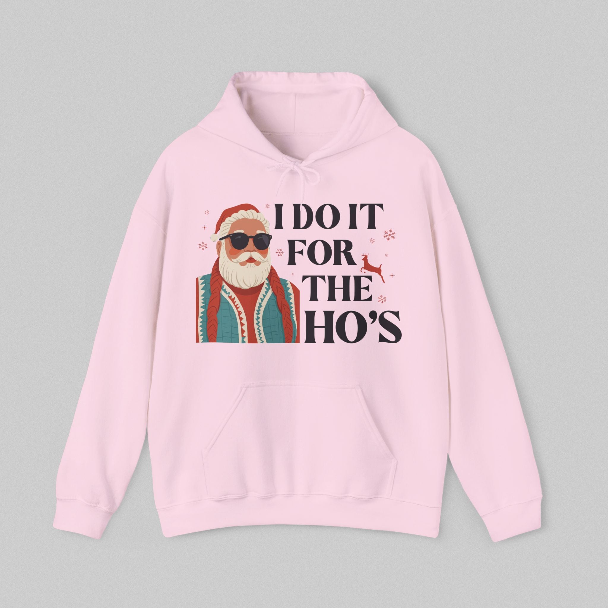 I Do It for the Ho’s Women’s Hoodie