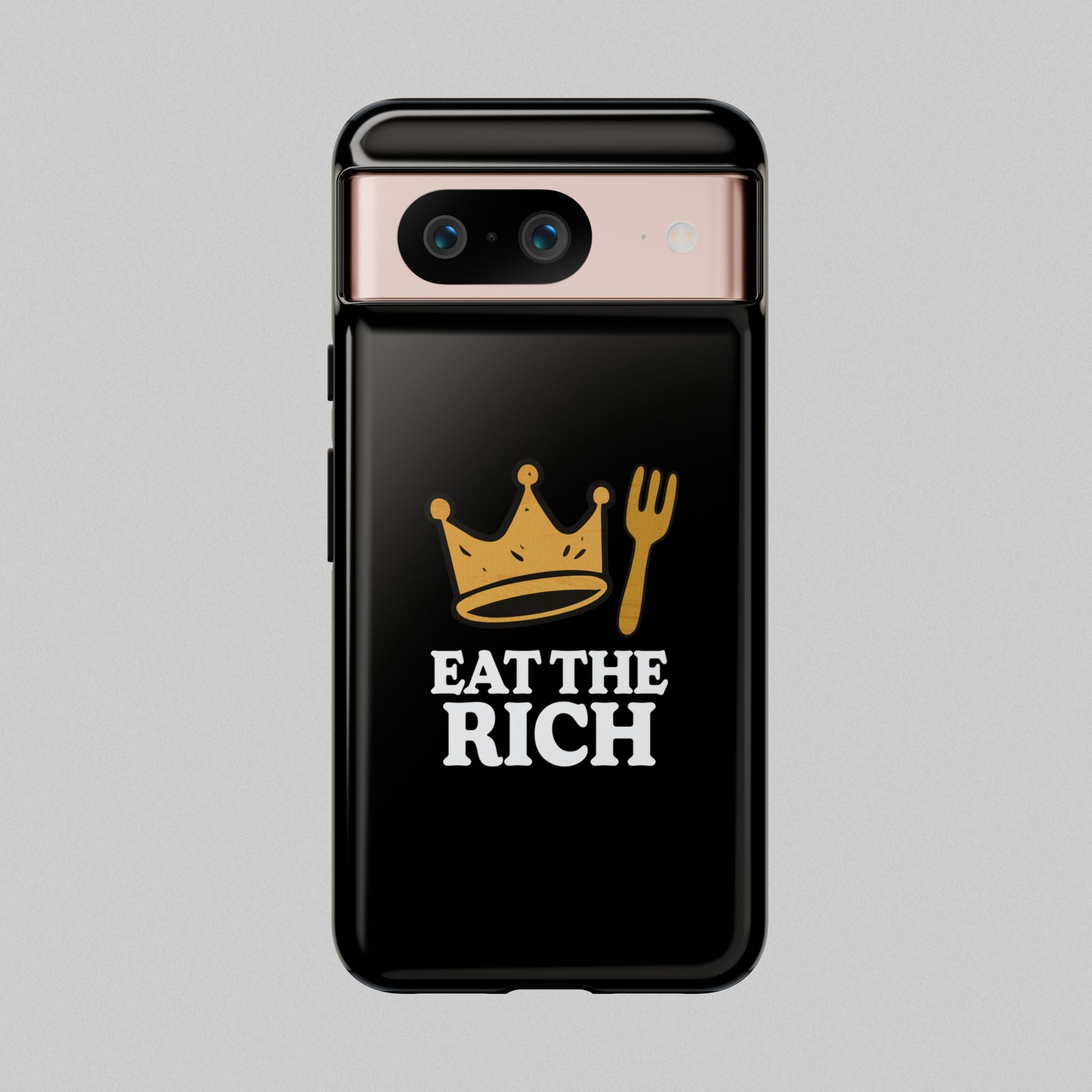 Eat The Rich! Phone Case