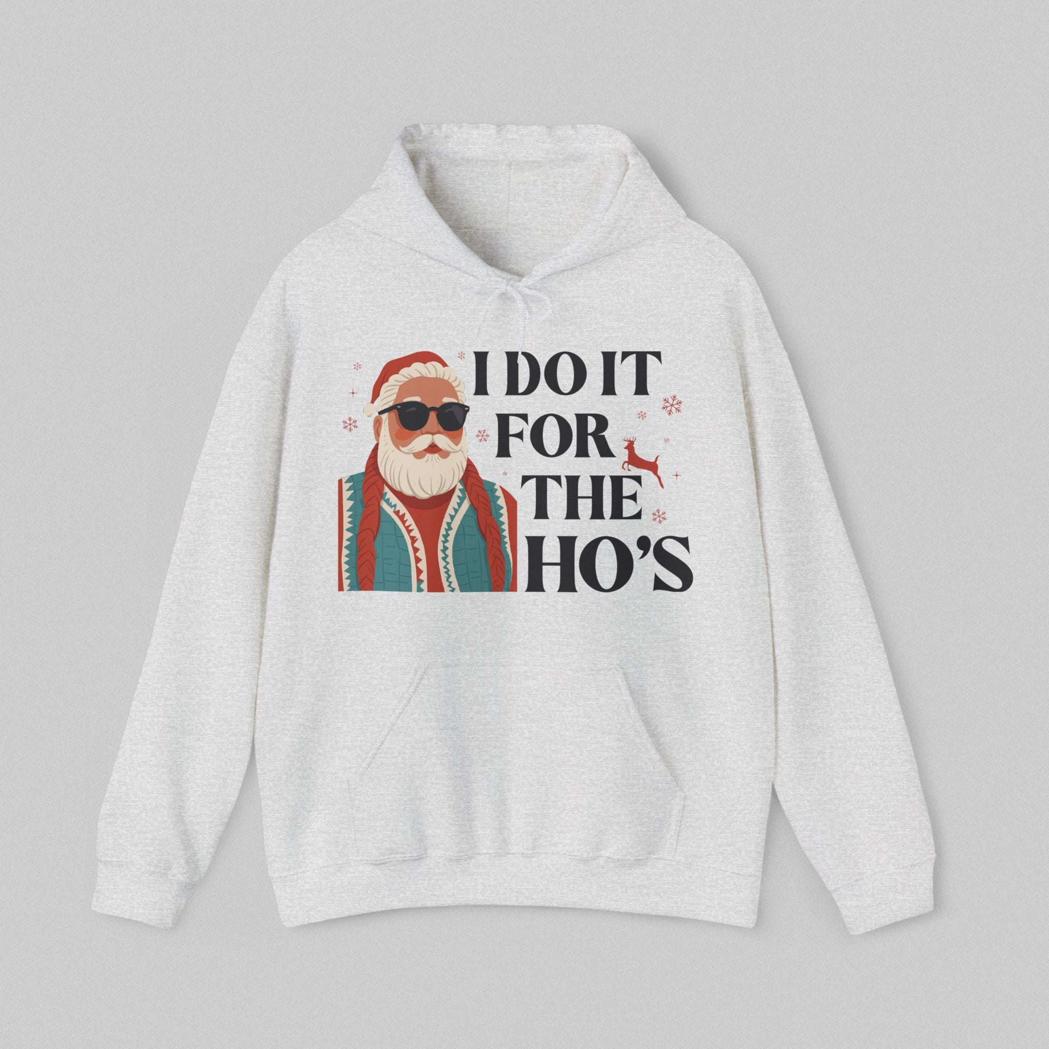 I Do It for the Ho’s Women’s Hoodie