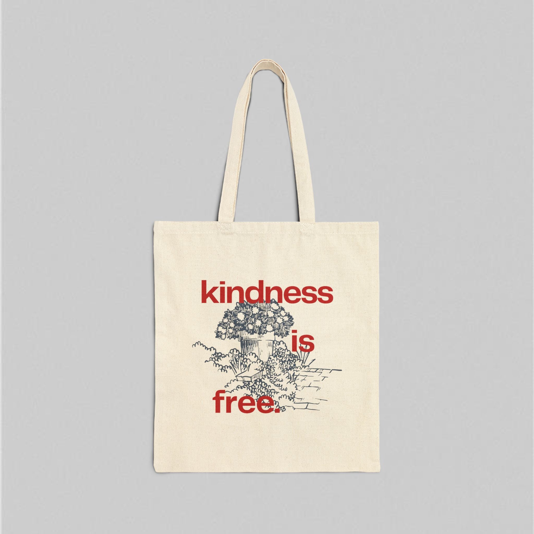 Kindness Is Free! Tote Bag