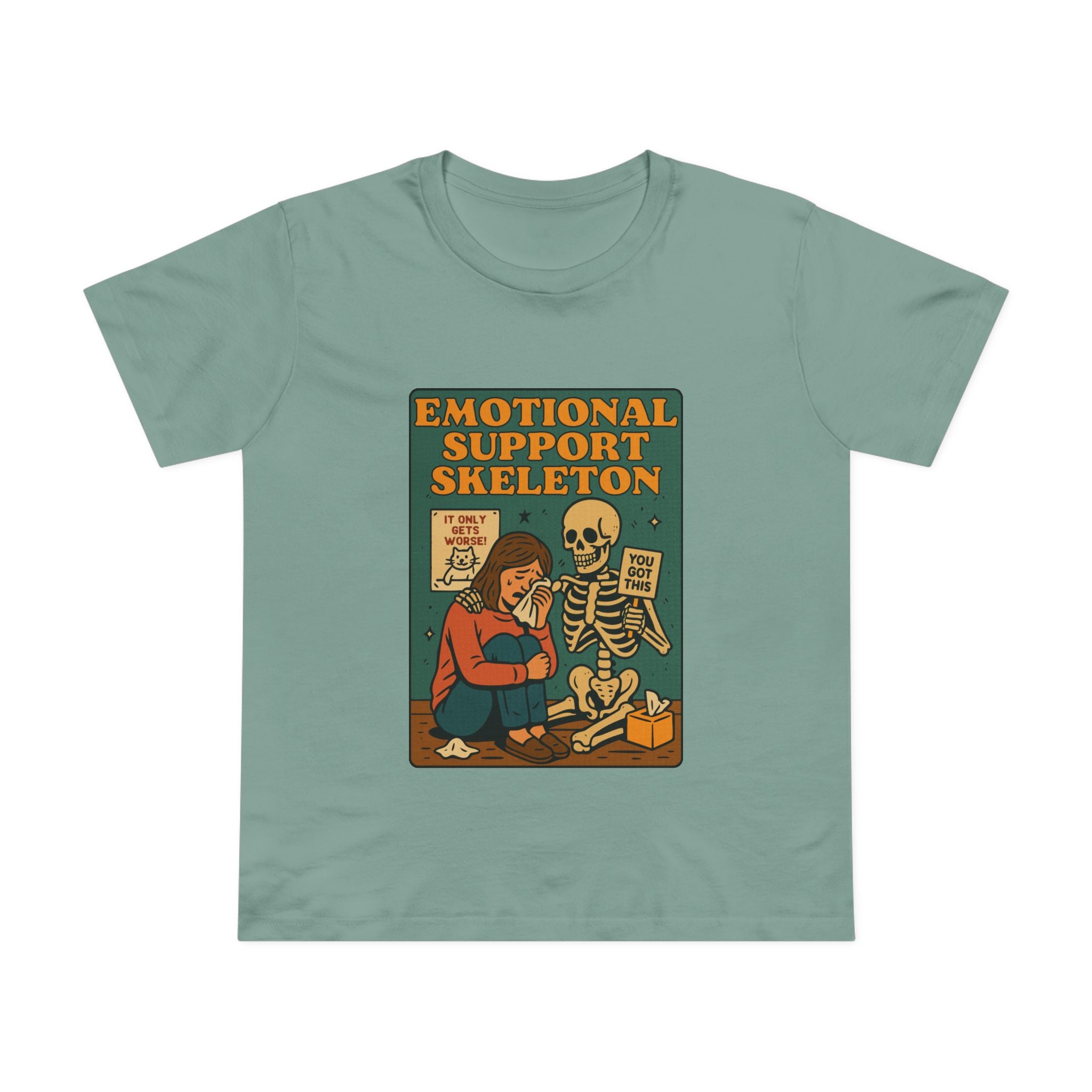 Emotional Support Skeleton! Women's T-Shirt