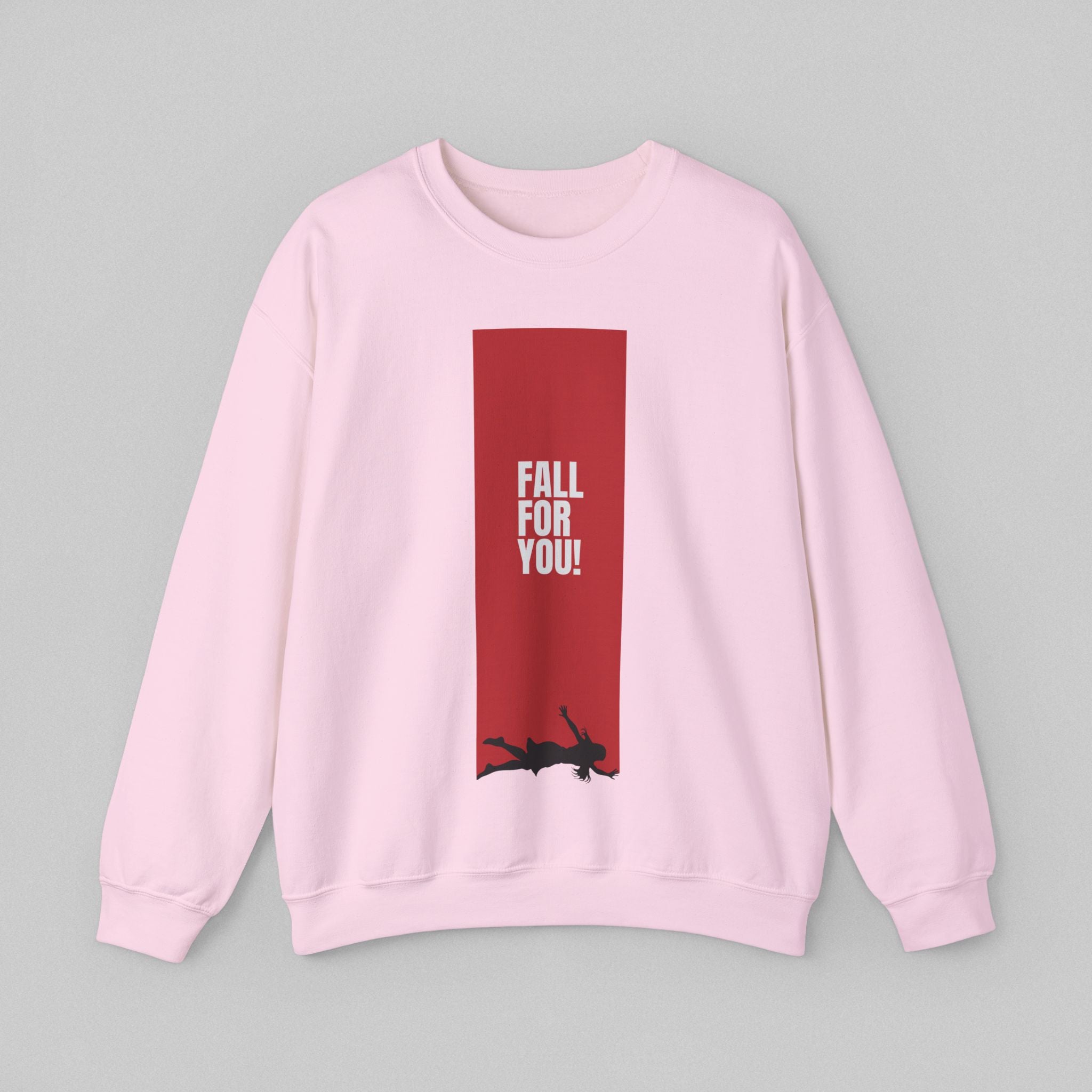 Fall for You! Women's Sweatshirt
