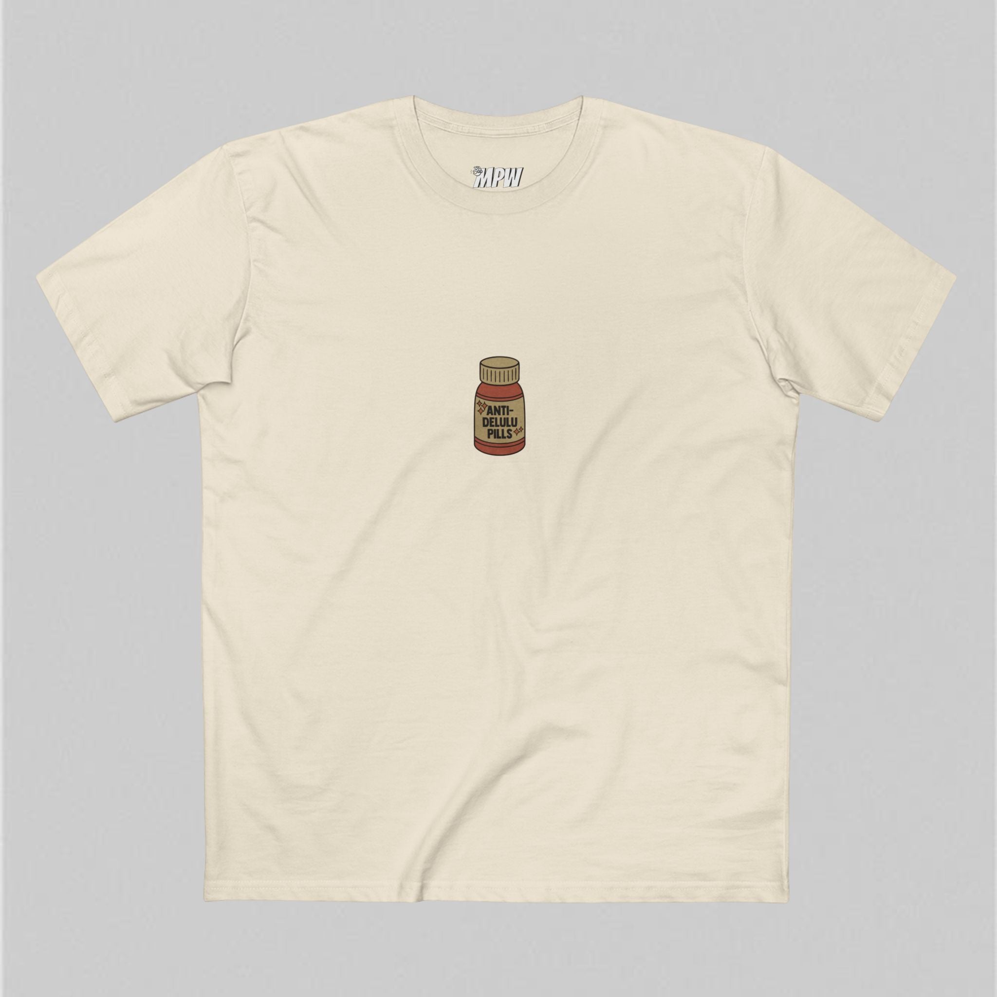 Anti-delulu Pills! Men’s T-Shirt