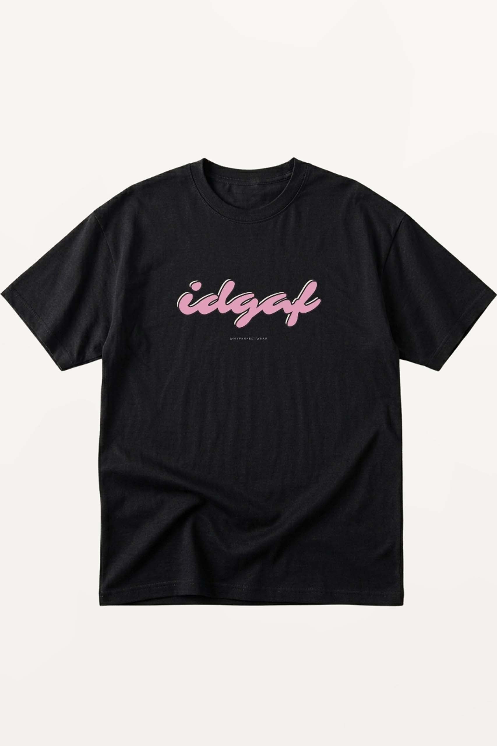 IDGAF T-Shirt