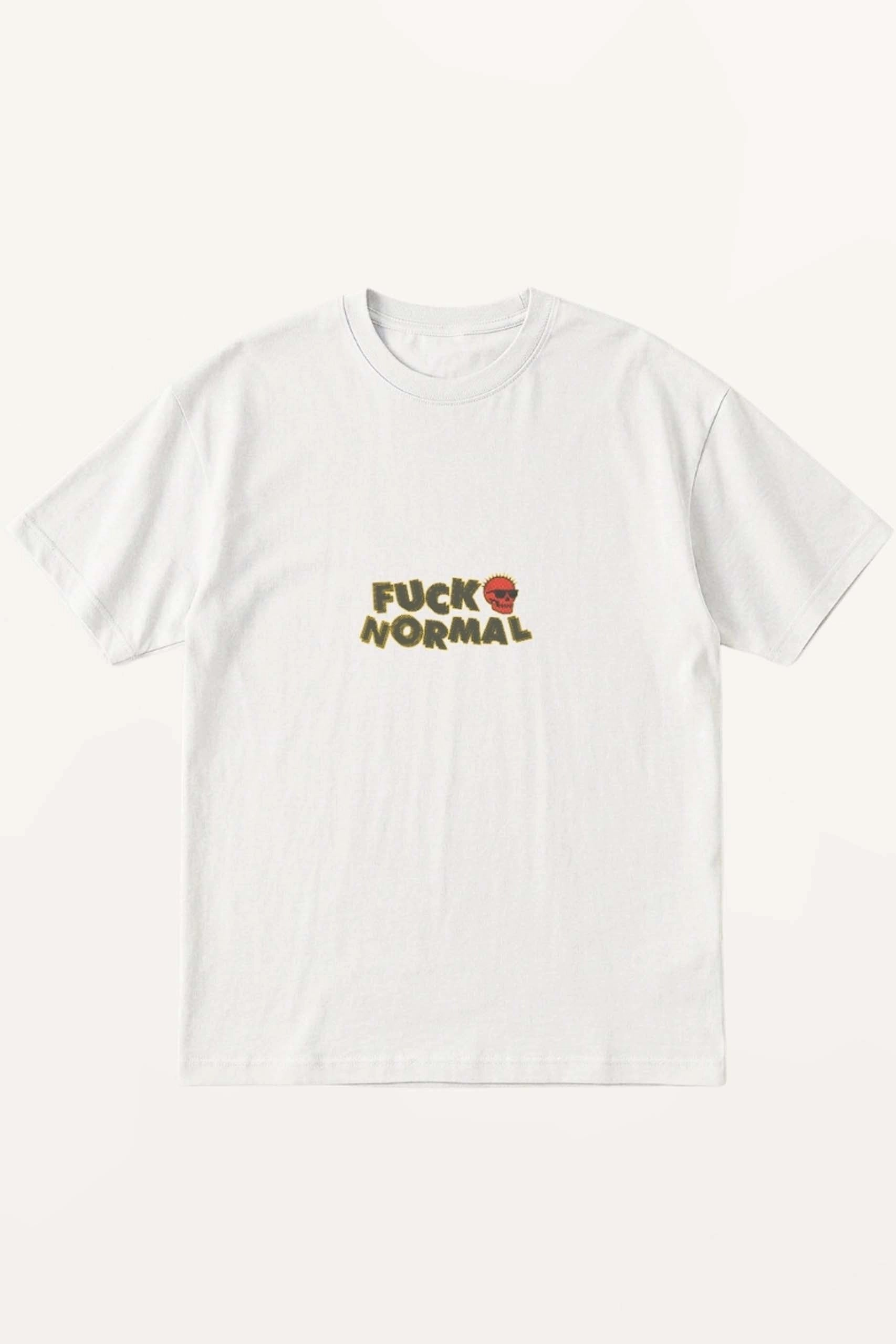 Fuck Normal! T-Shirt