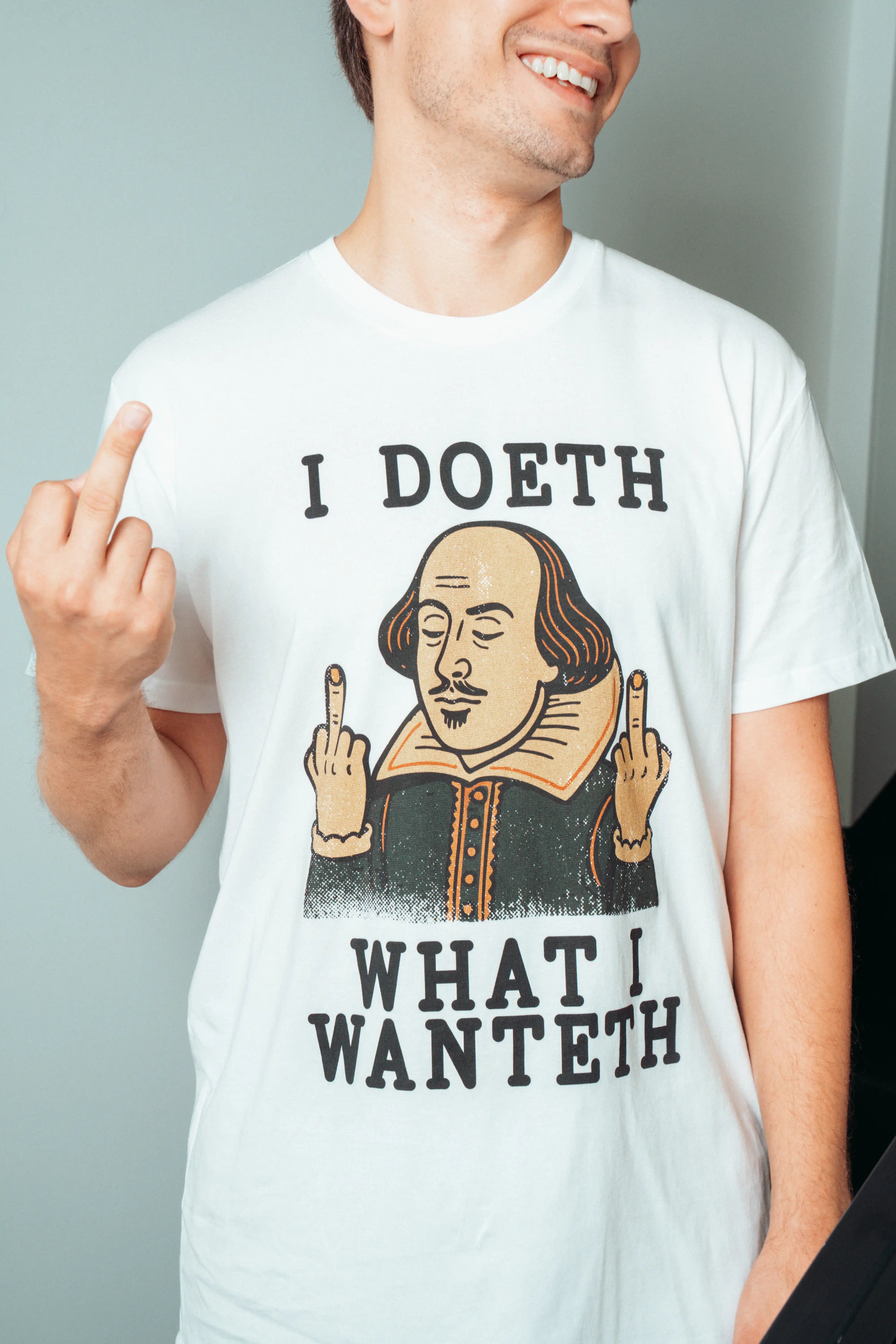 I doeth what I wanteth! Men’s T-Shirt
