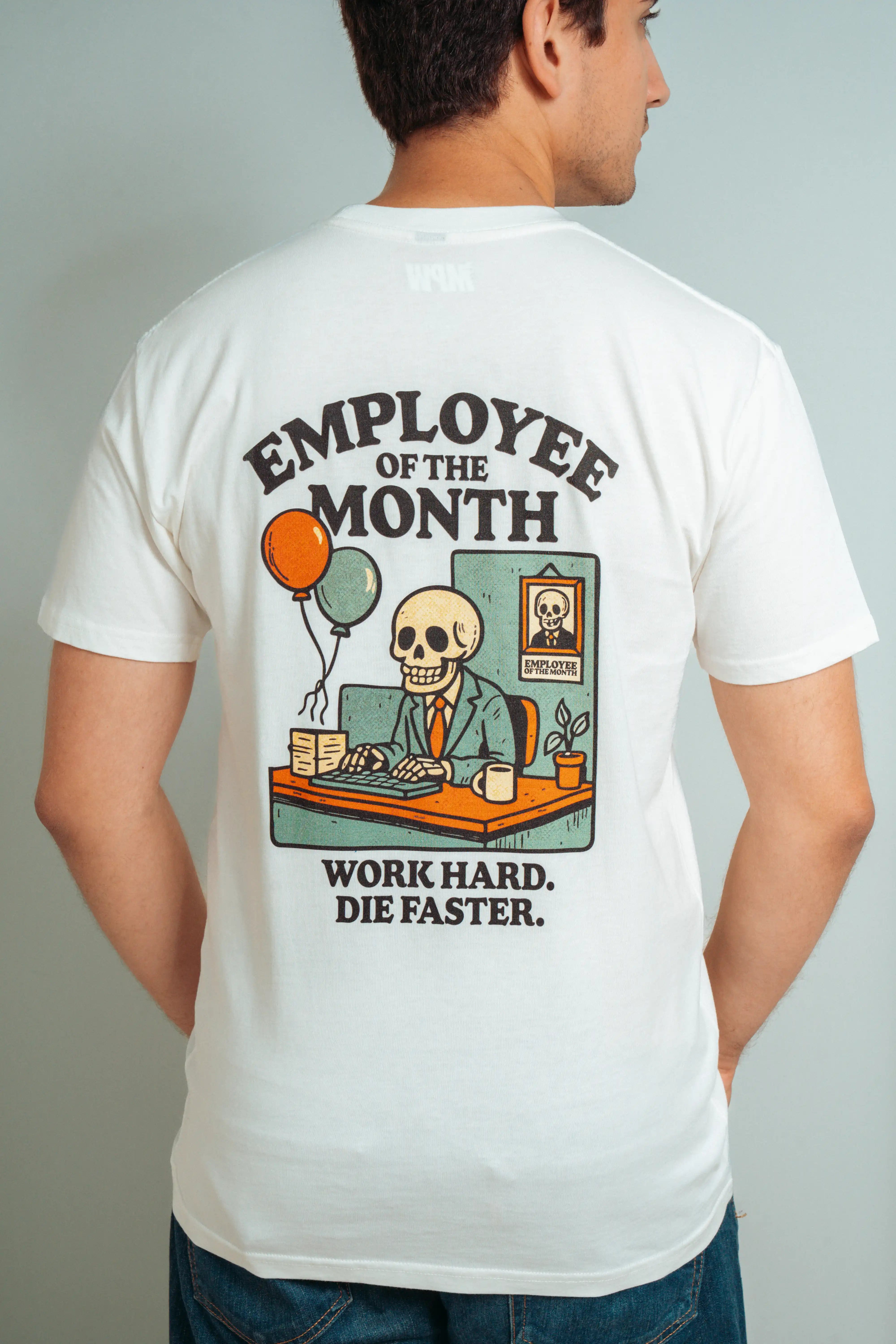 Employee of The Month! T-Shirt