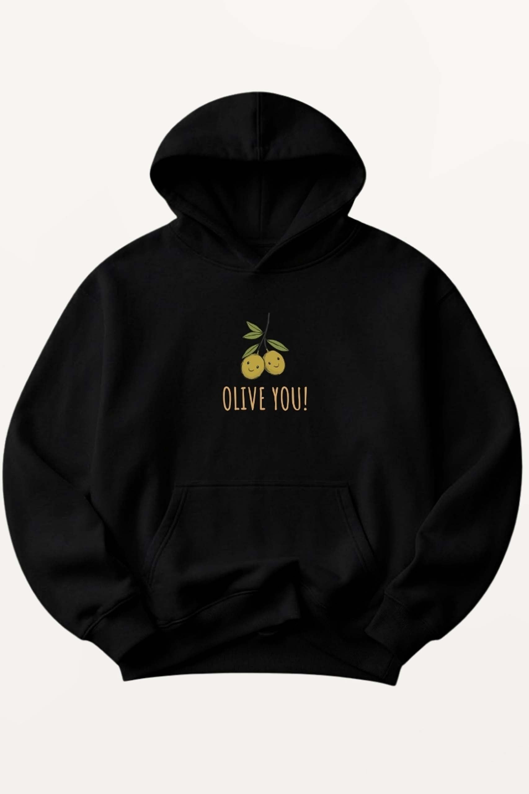 Olive You! Hoodie