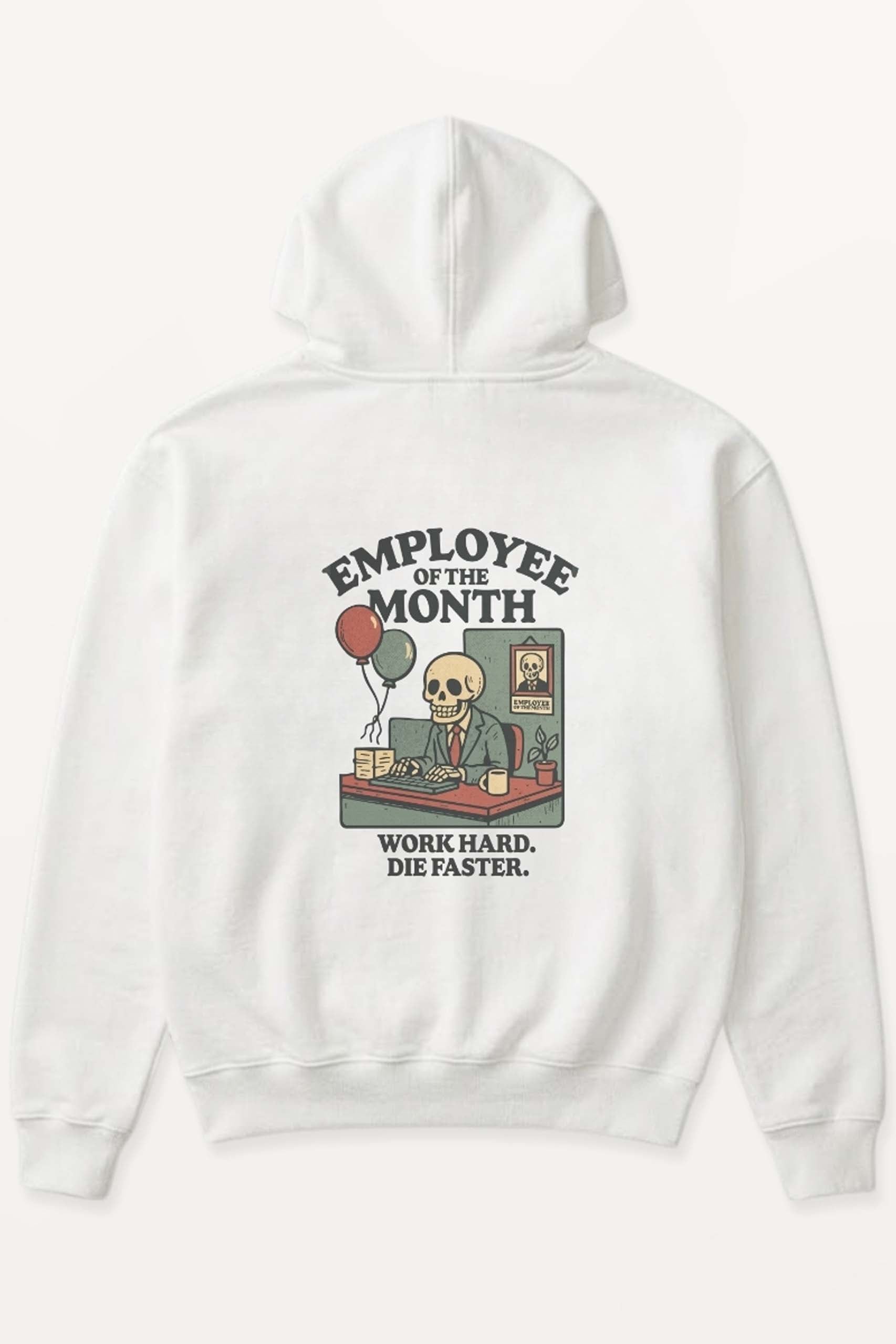 Employee of The Month! Hoodie