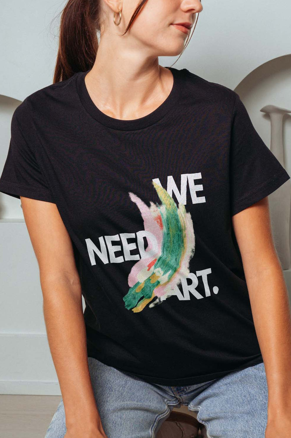 We Need Art! Women's T-Shirt