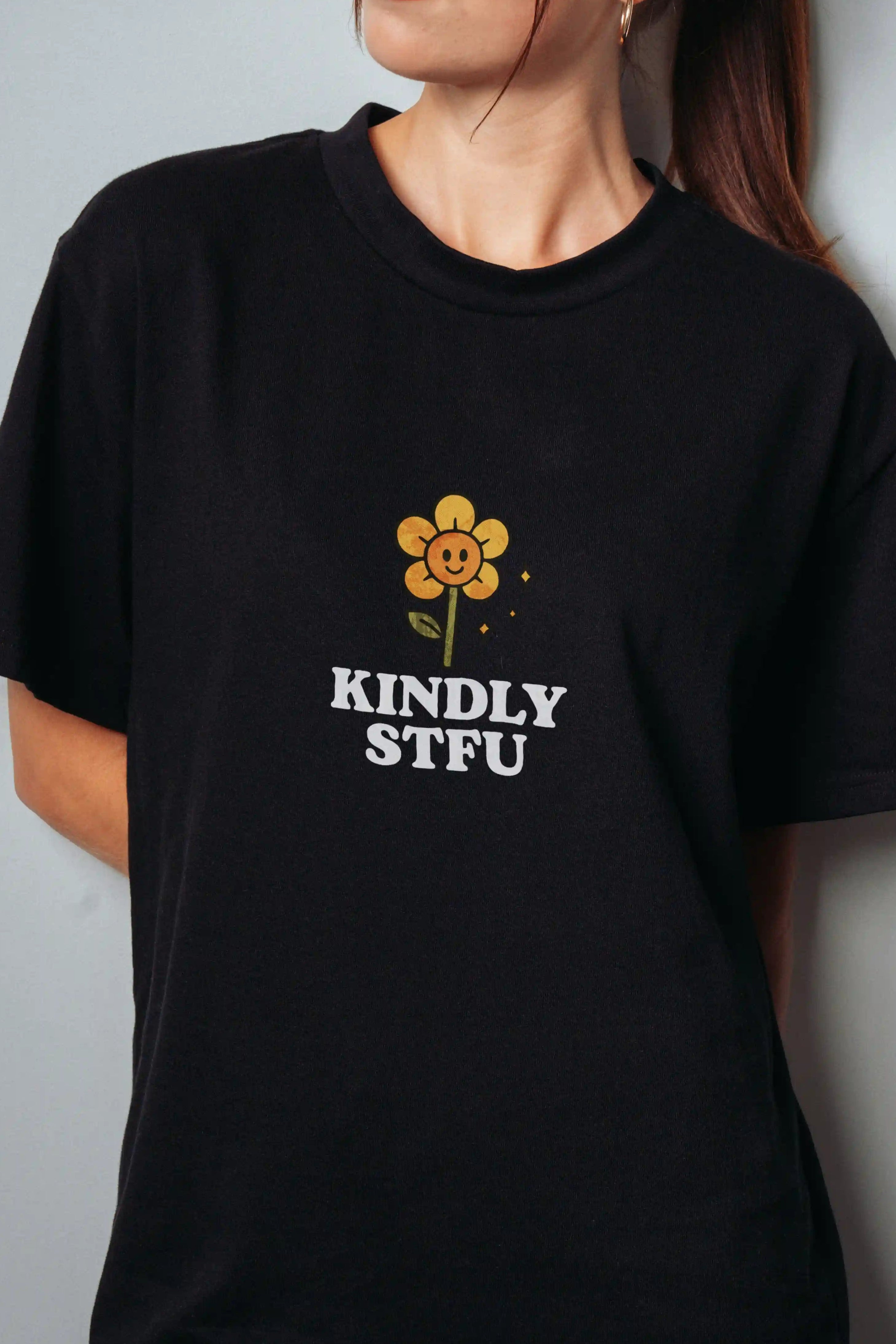 Kindly STFU! Women's Oversized T-Shirt