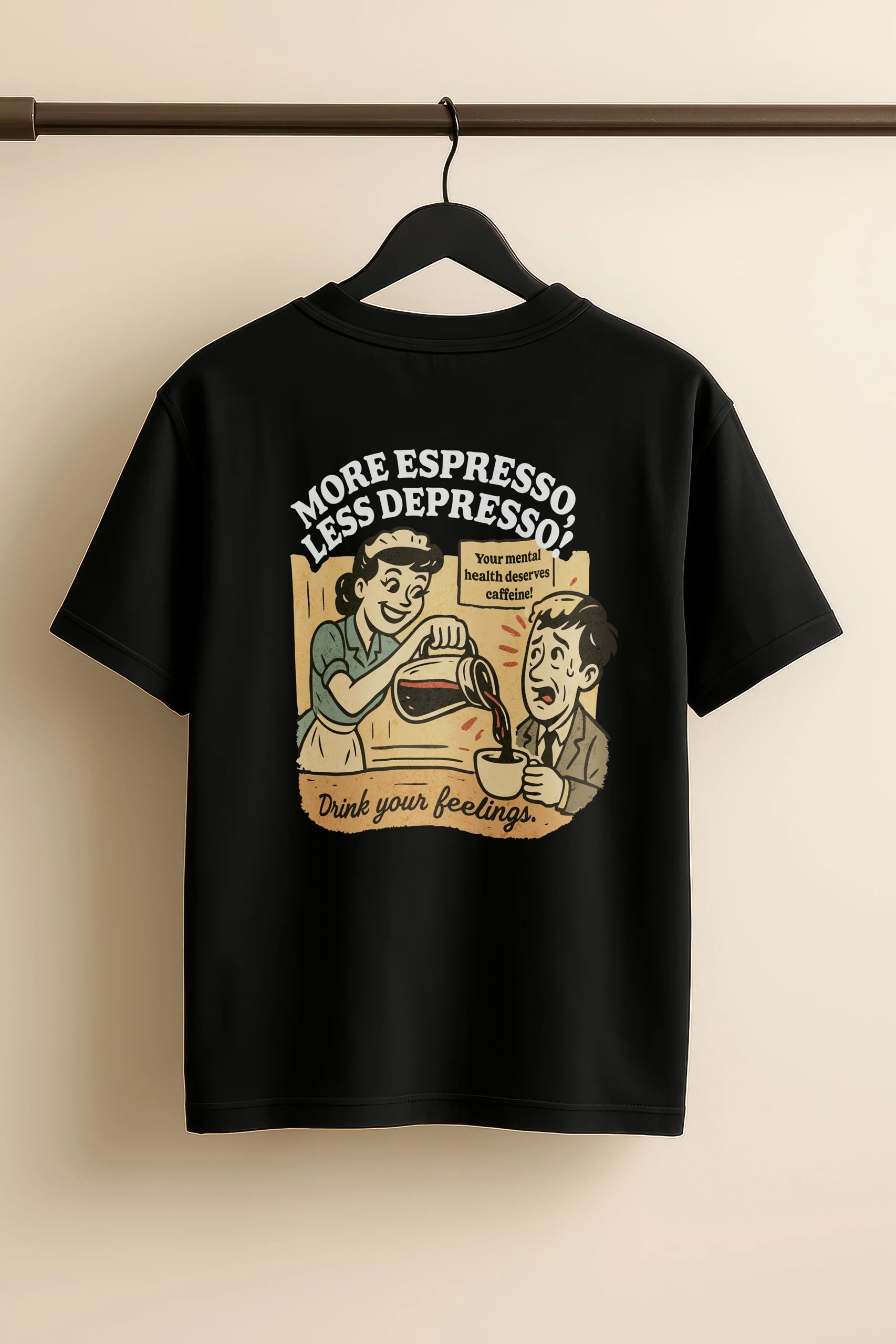 More Espresso Less Depresso! Oversized T-Shirt
