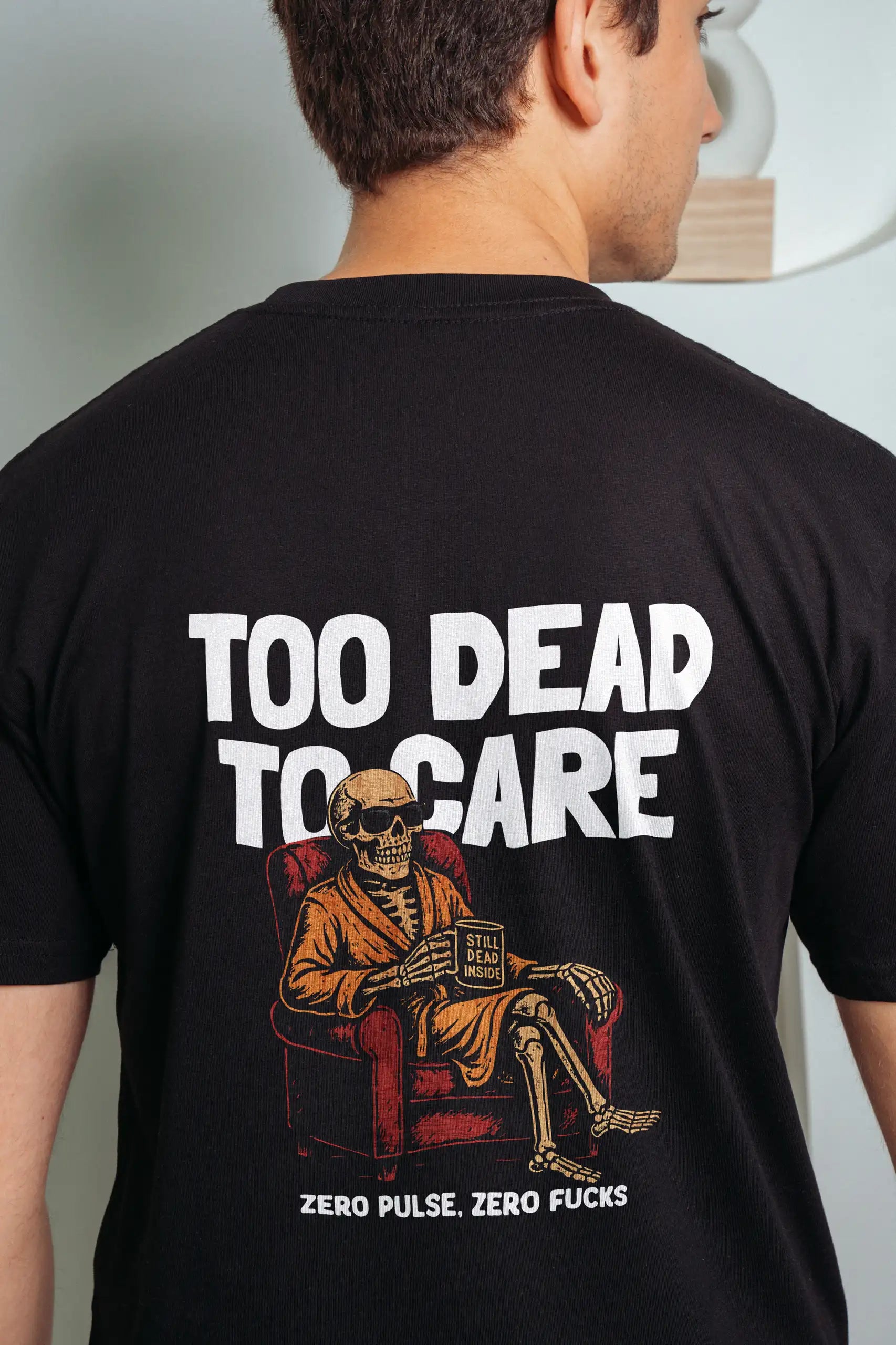 Too Dead to Care! Oversized T-Shirt