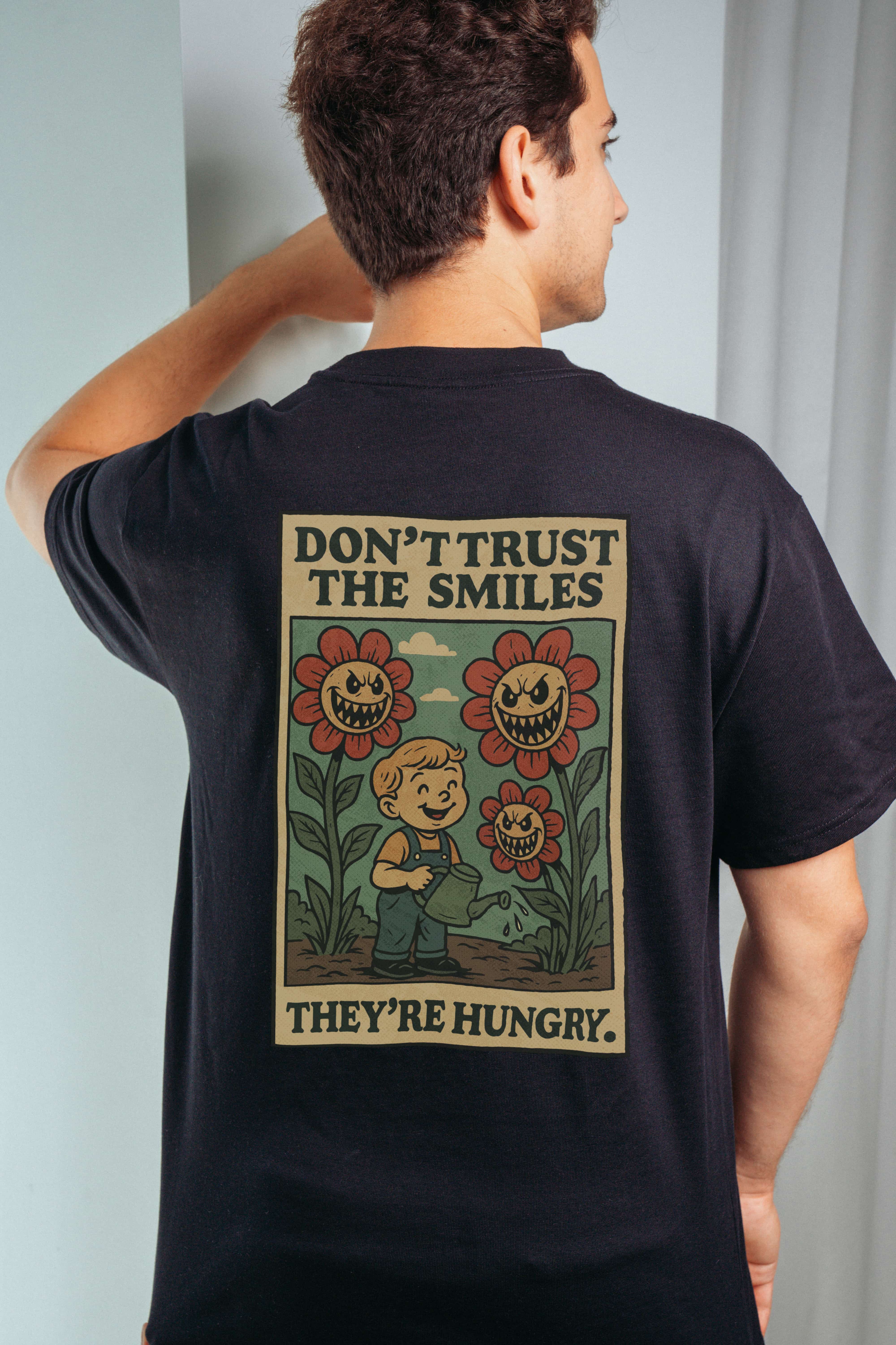 Don't Trust The Smiles! Men's Oversized T-Shirt