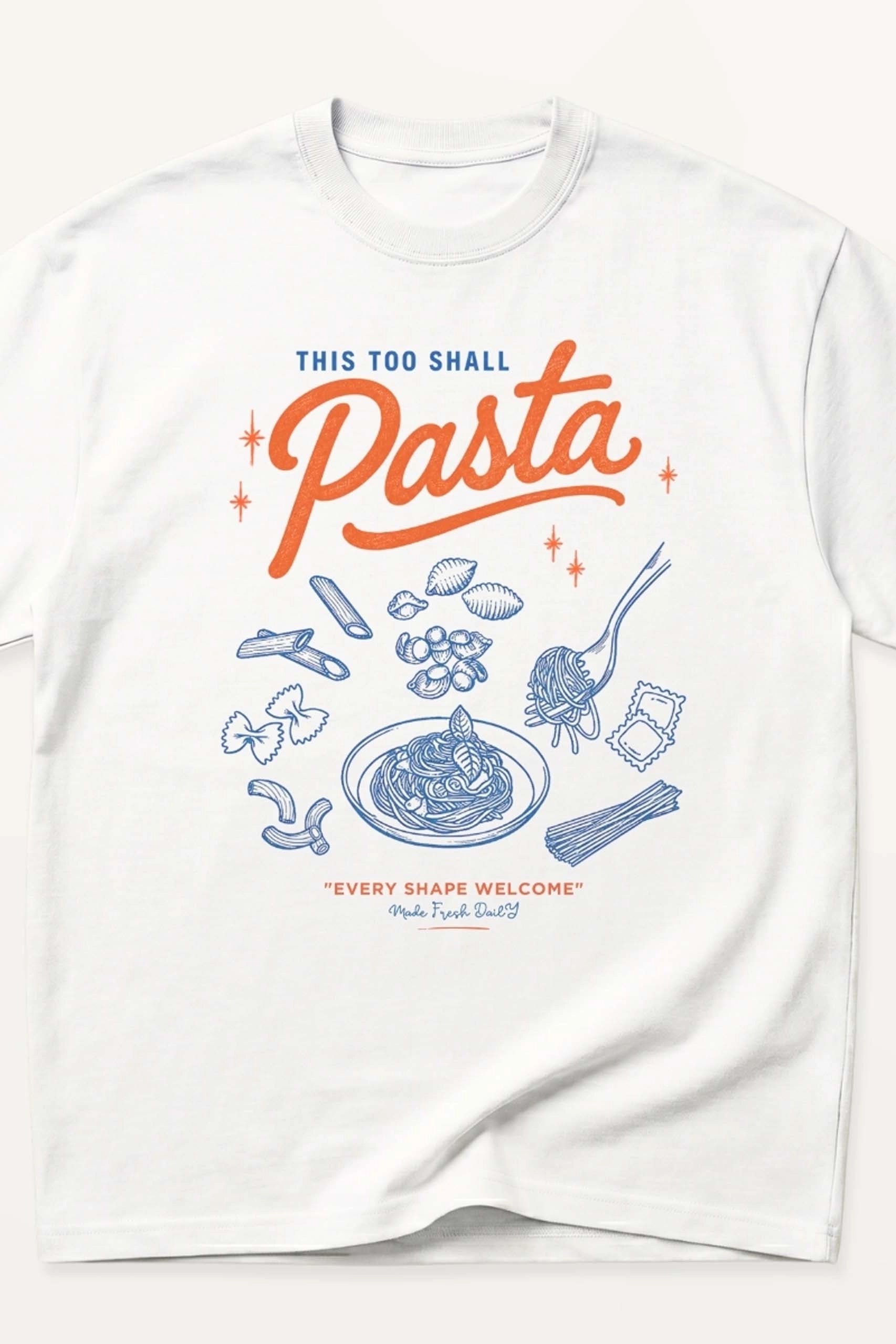 This Too Shall Pasta! Oversized T-Shirt