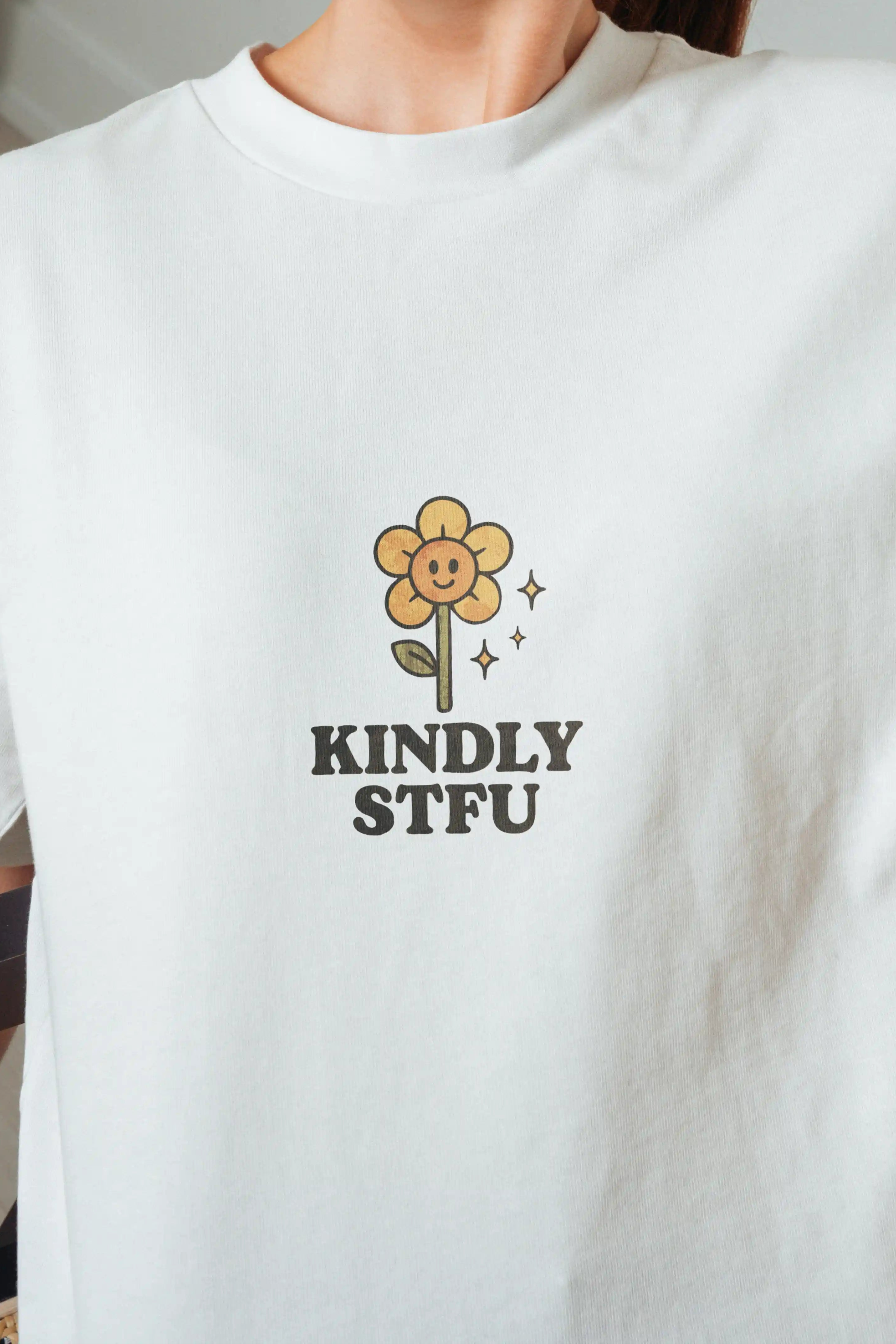 Kindly STFU! Women's Oversized T-Shirt