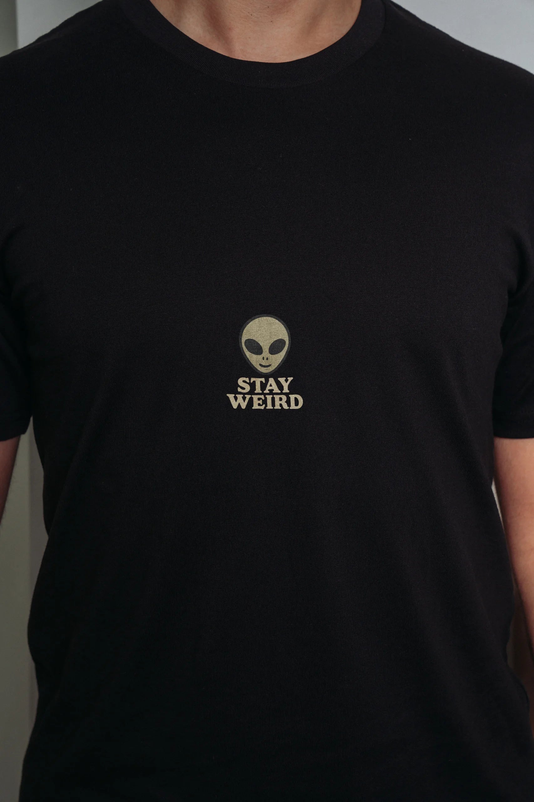 Stay Weird! T-Shirt