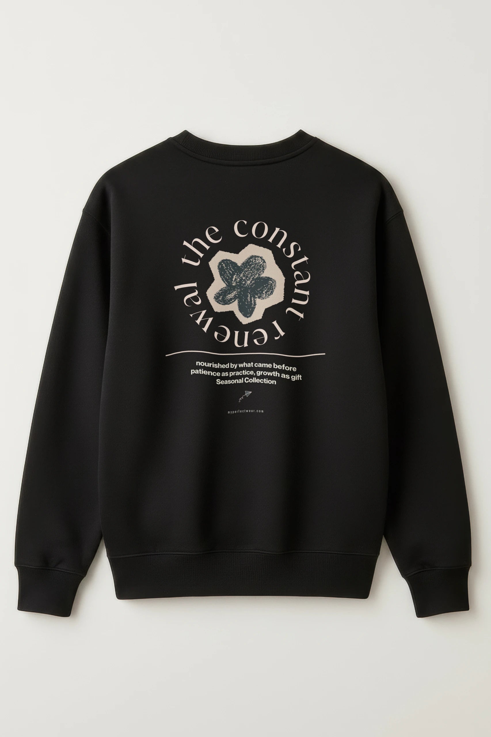 The Constant Renewal! Sweatshirt
