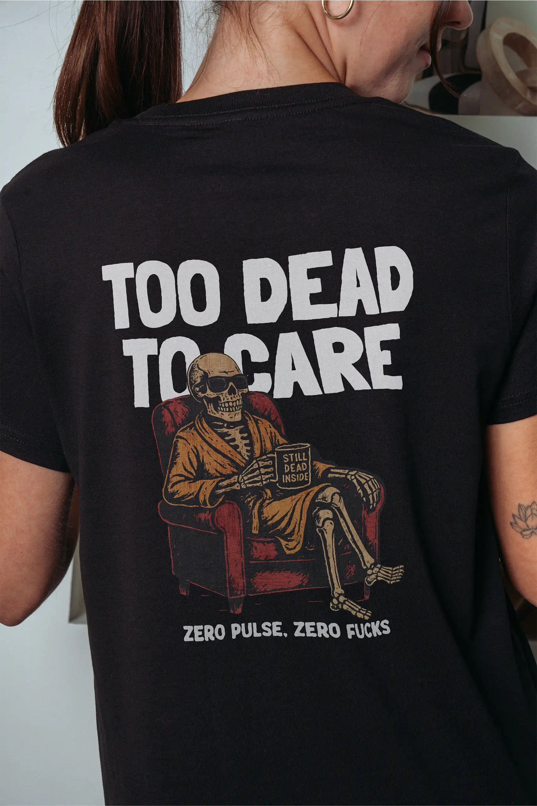 Too Dead to Care! Women’s T-Shirt