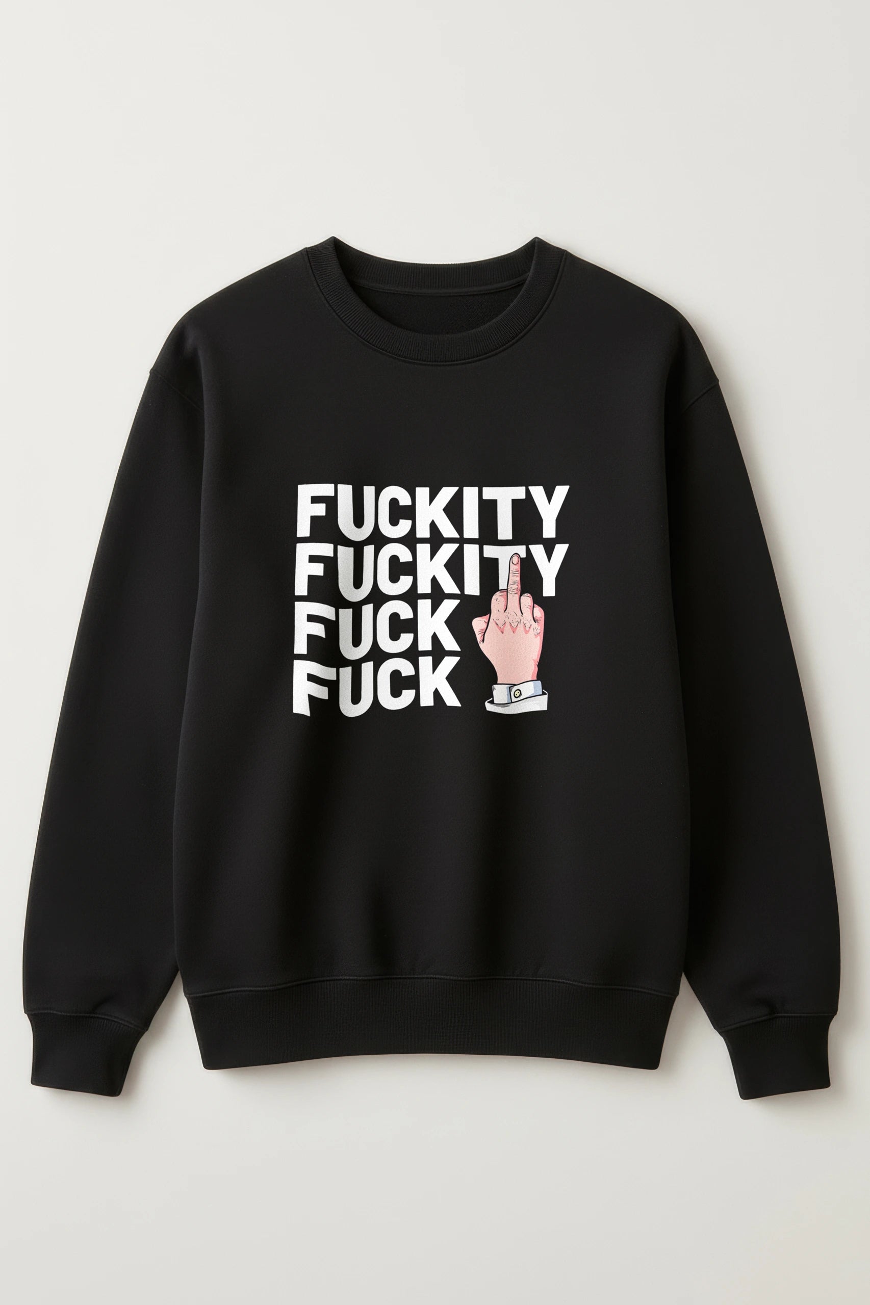 Fuckity Fuck! Sweatshirt