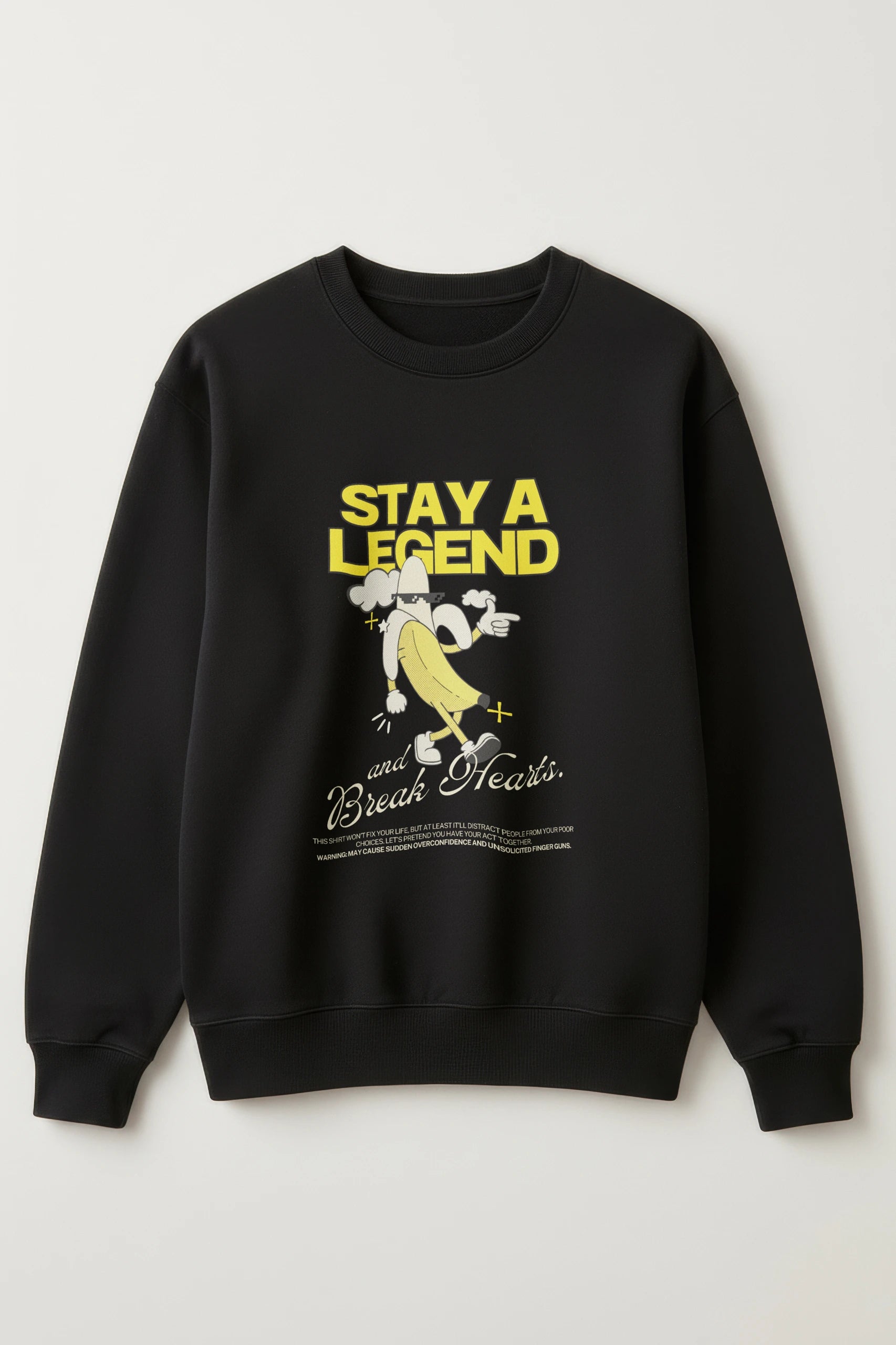Stay a Legend! Sweatshirt