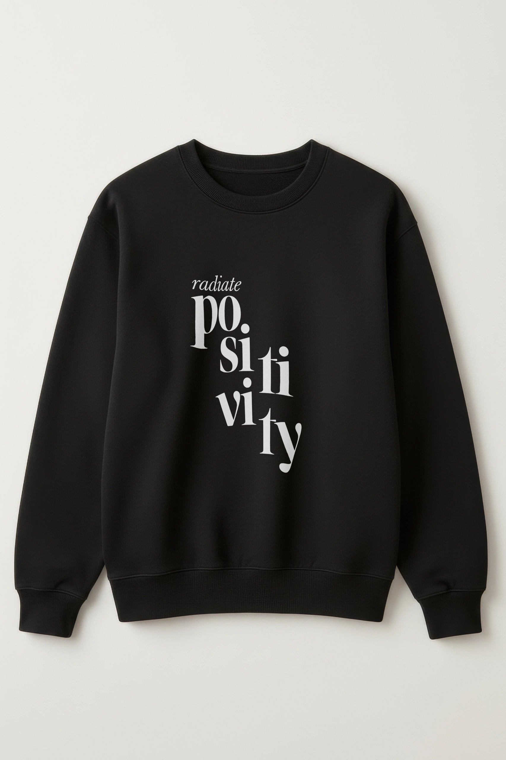 Radiate Positivity! Sweatshirt